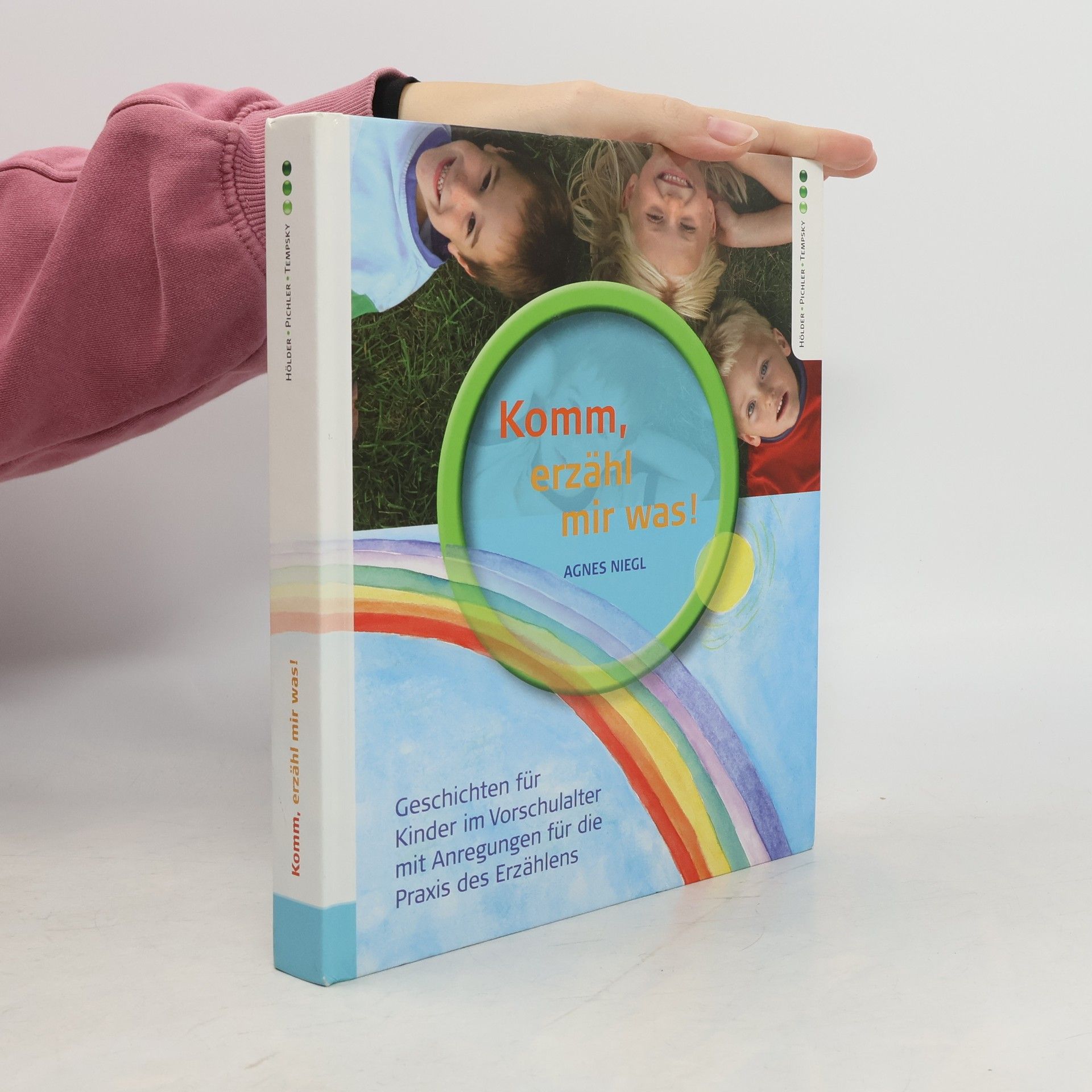 Agnes Niegl Komm, erzähl mir was: Geschichten für Kinder im Vorschulalter mit Anregungen für die Praxis des Erzählens