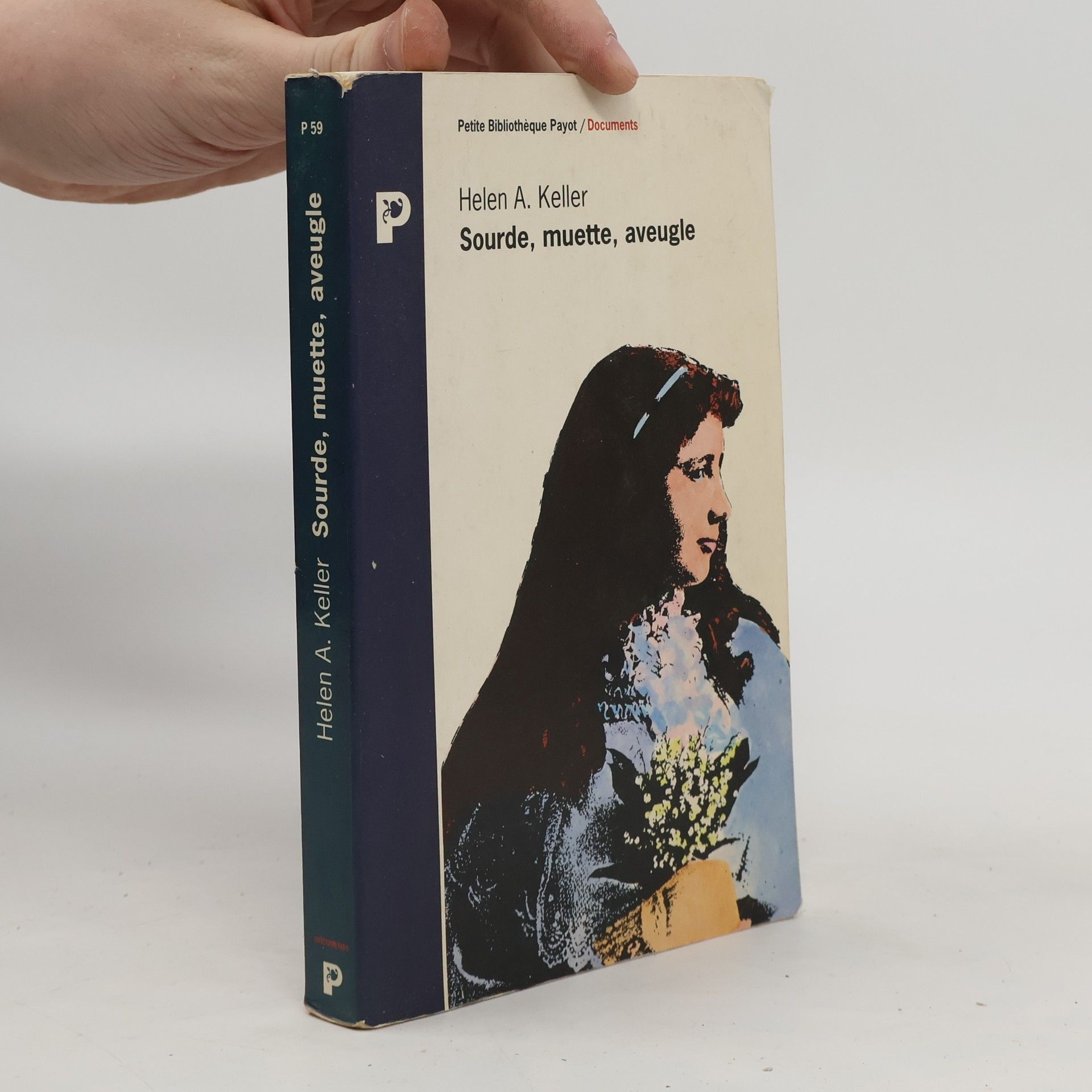 Helen A. Keller Sourde, muette, aveugle