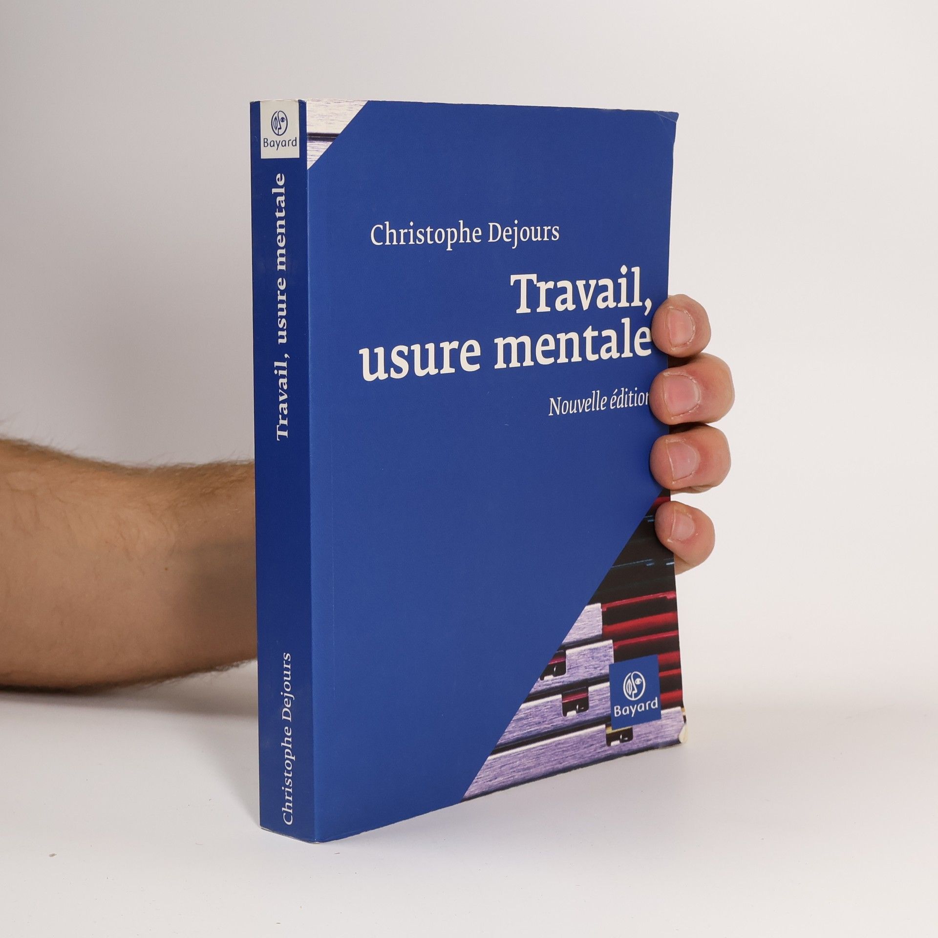 Christophe Dejours Travail, usure mentale