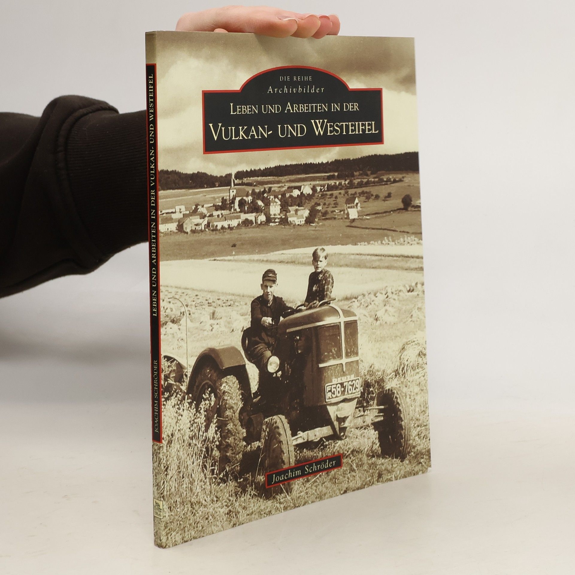 Joachim Schröder Leben und Arbeiten in der Vulkan- und Westeifel