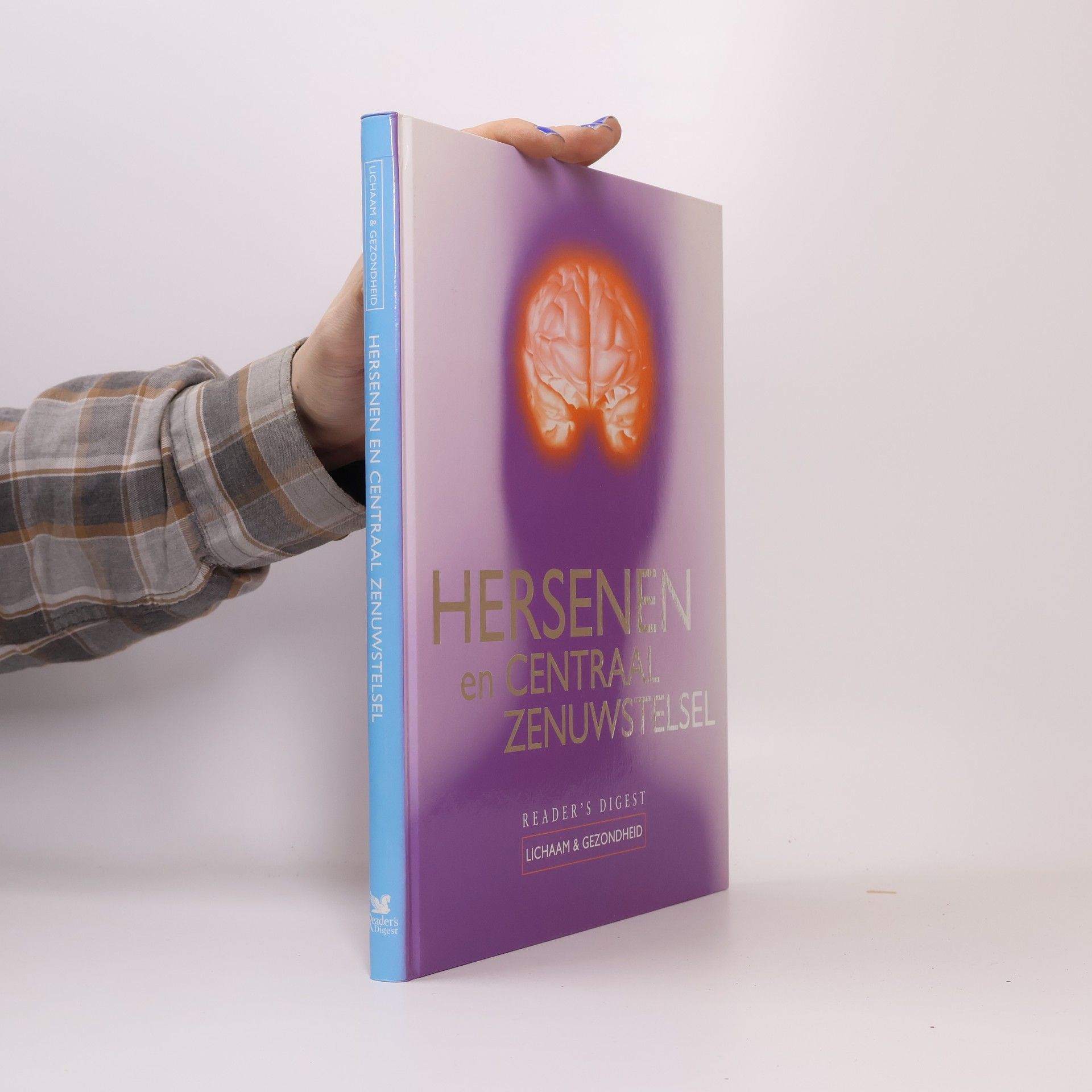 The Reader's Digest B.V. Lichaam & Gezondheid - 1: Hersenen en Centraal Zenuwstelsel