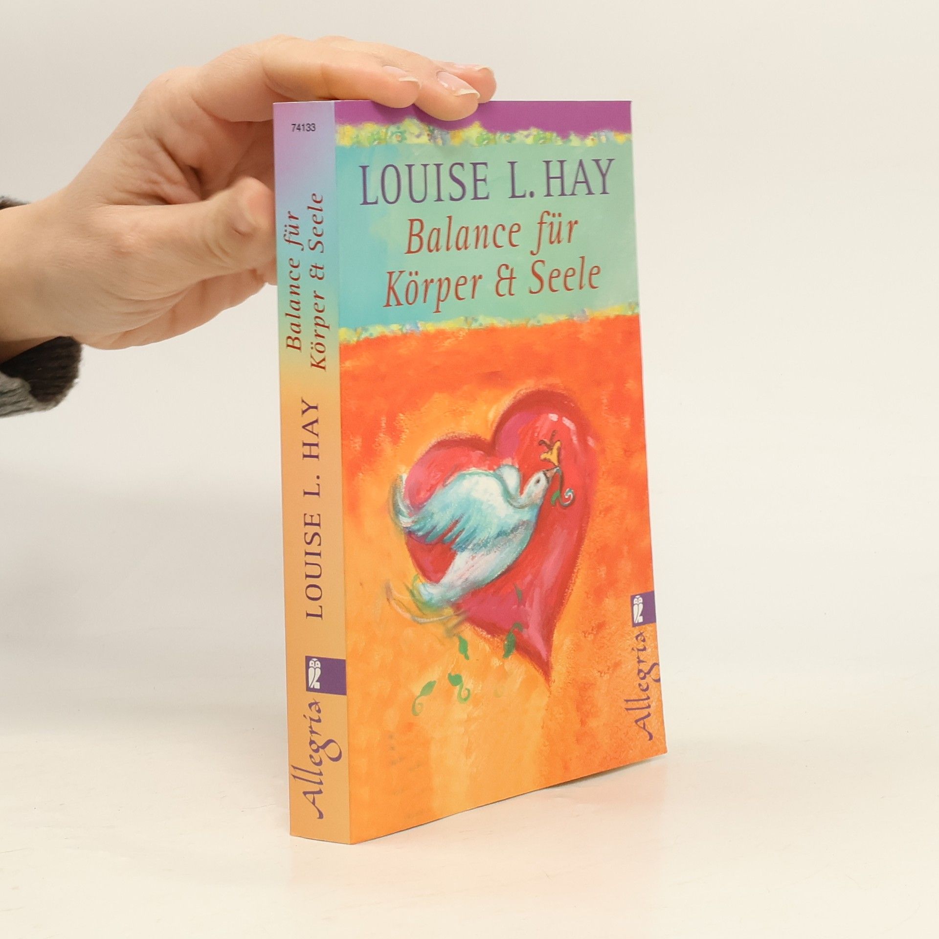 Louise Lynn Hay Balance für Körper und Seele