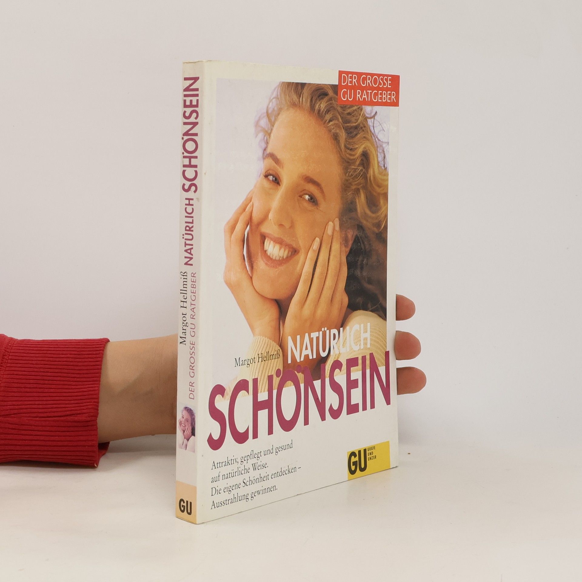Margot Hellmiß Der grosse GU-Ratgeber natürlich Schönsein