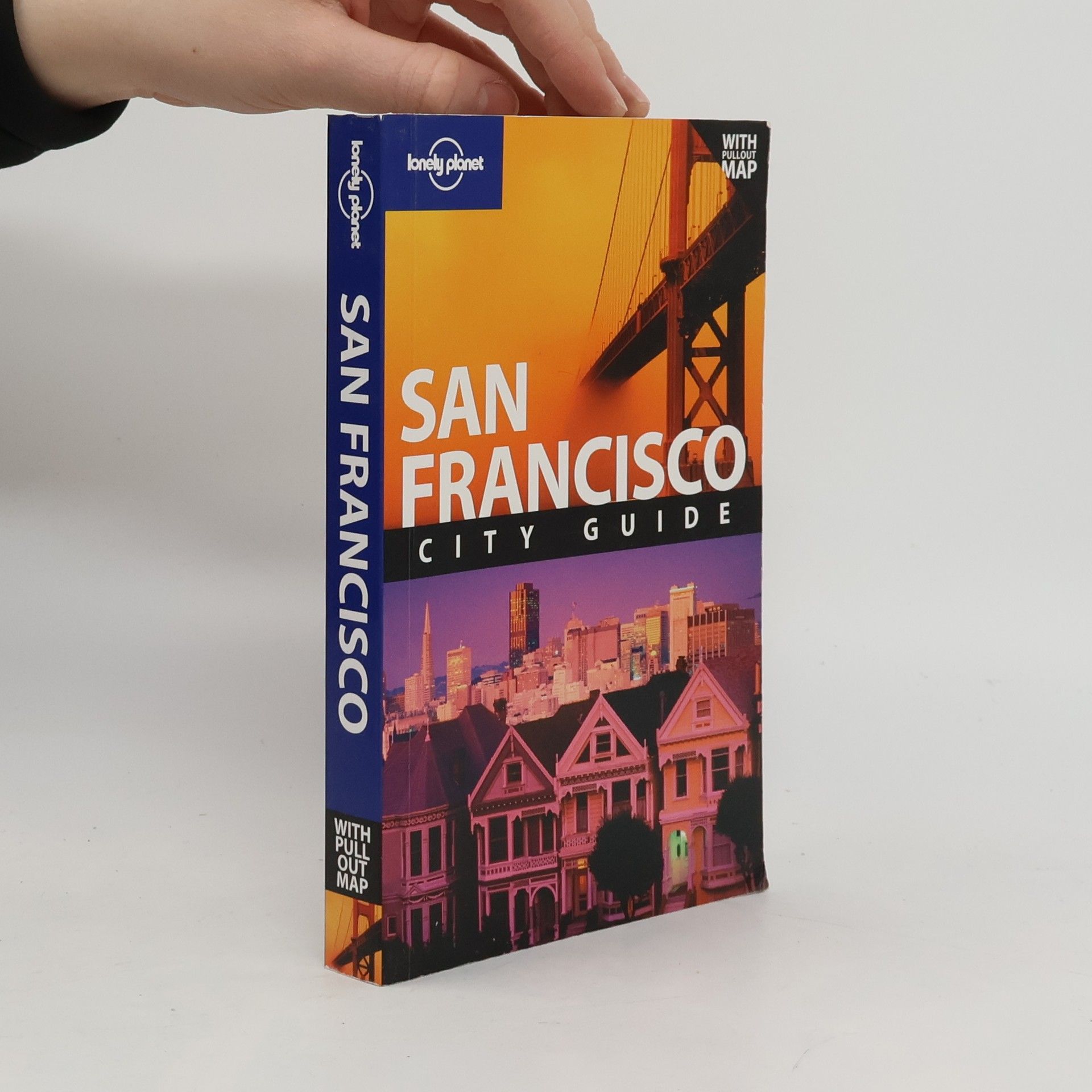 Alison Bing Lonely Planet: San Francisco With Pullout Map
