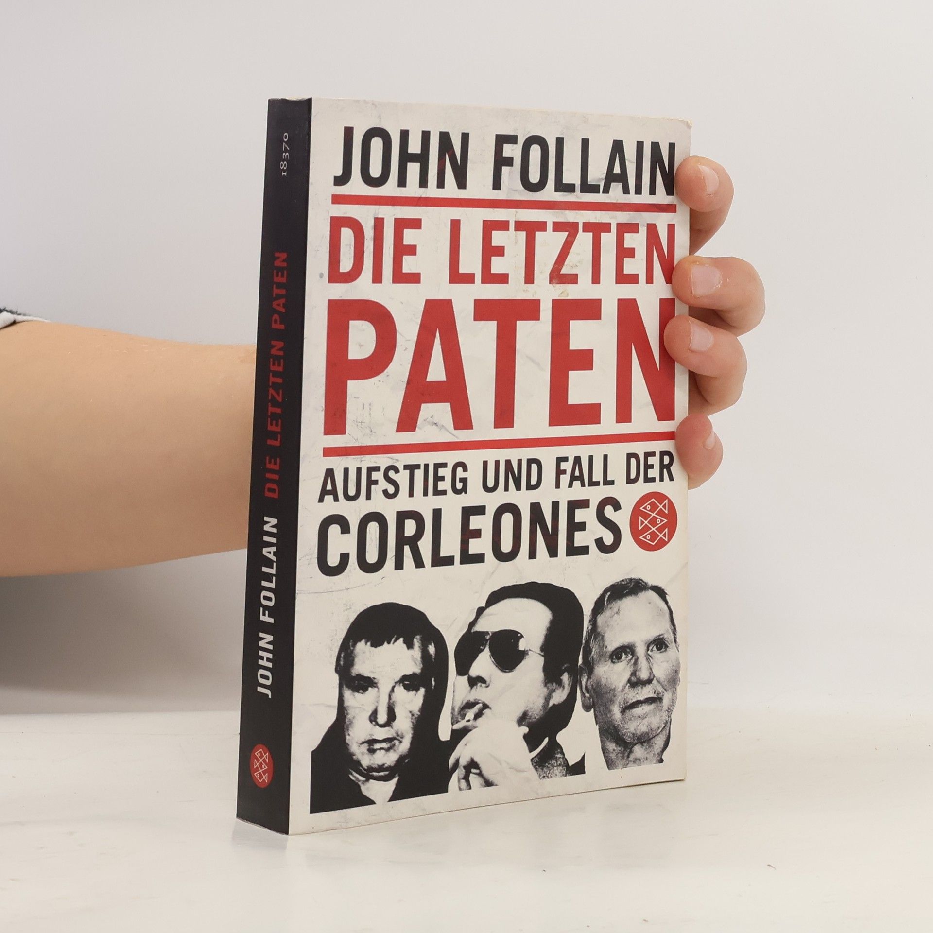 John Follain Die letzten Paten