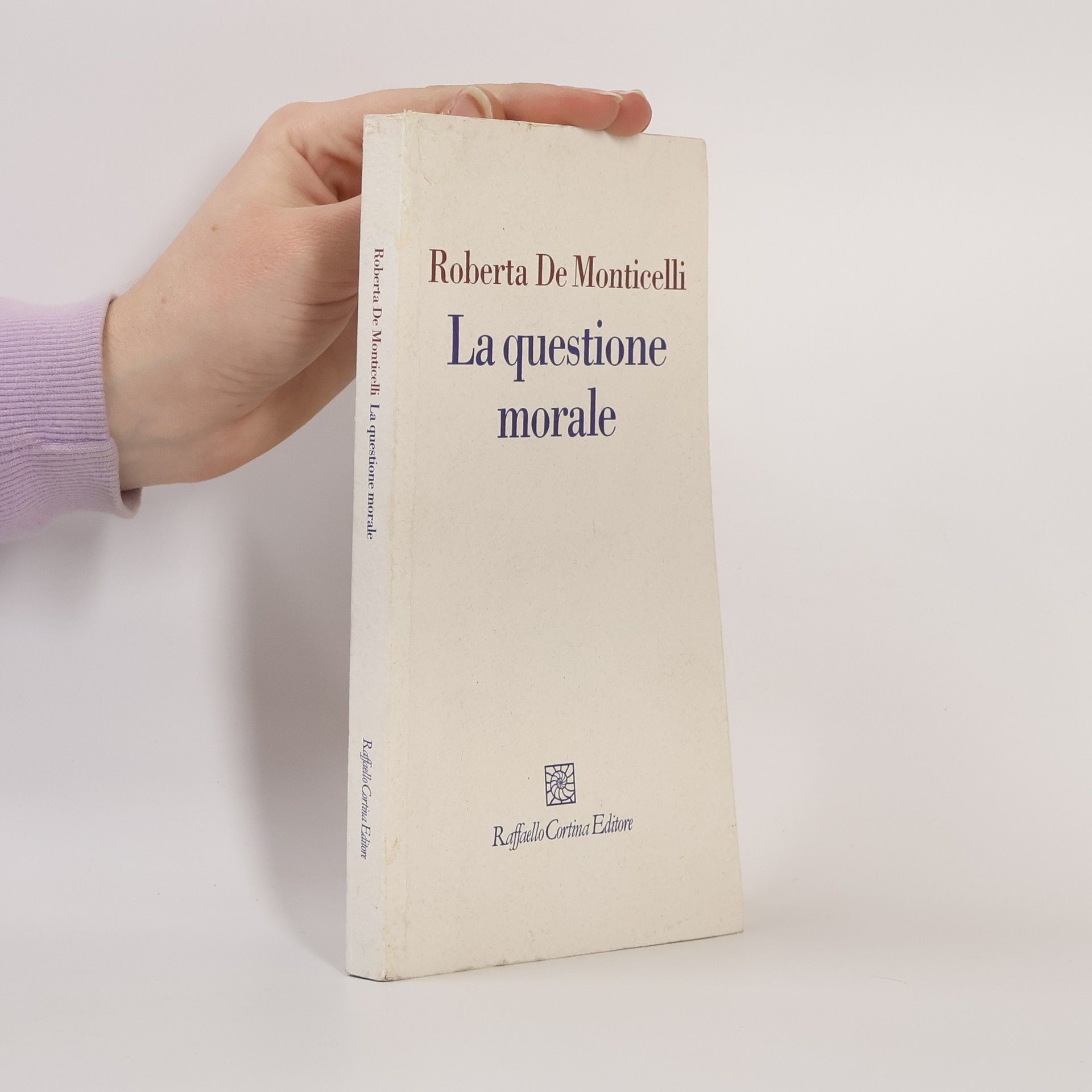 Roberta De Monticelli I fili: La questione morale