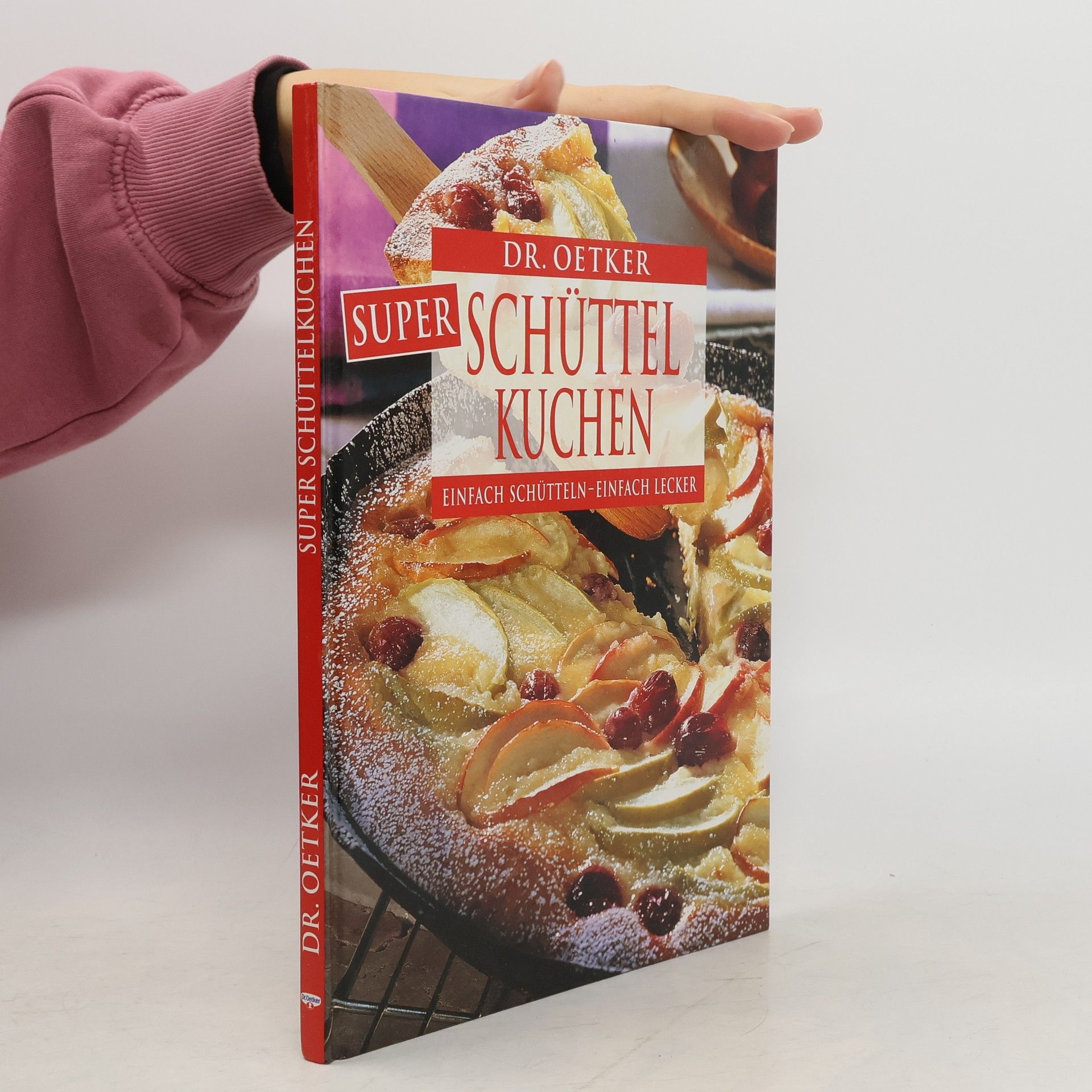 Autorenkollektiv Dr. Oetker Super Schüttelkochbuch