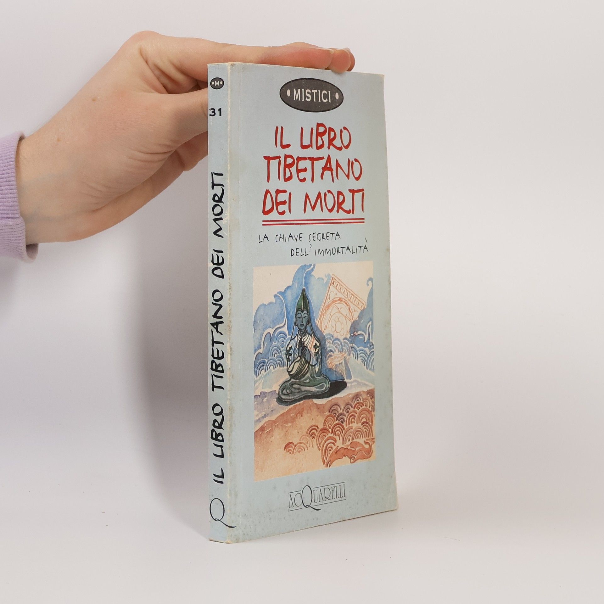 Francesco Franconeri Il libro tibetano dei morti. La chiave segreta dell'immortalità