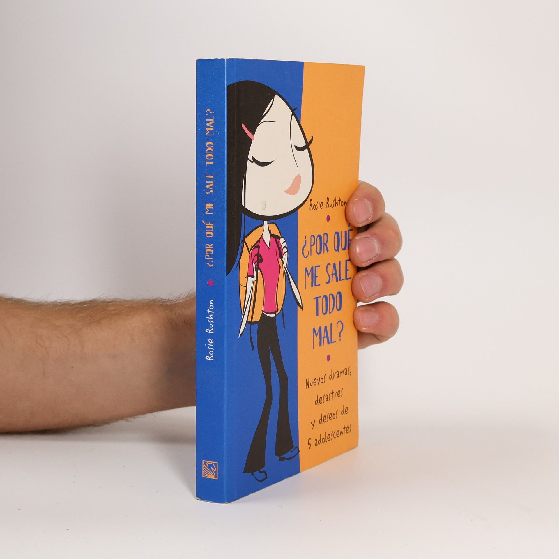 Rosie Rushton ¿Por qué todo me sale mal?
