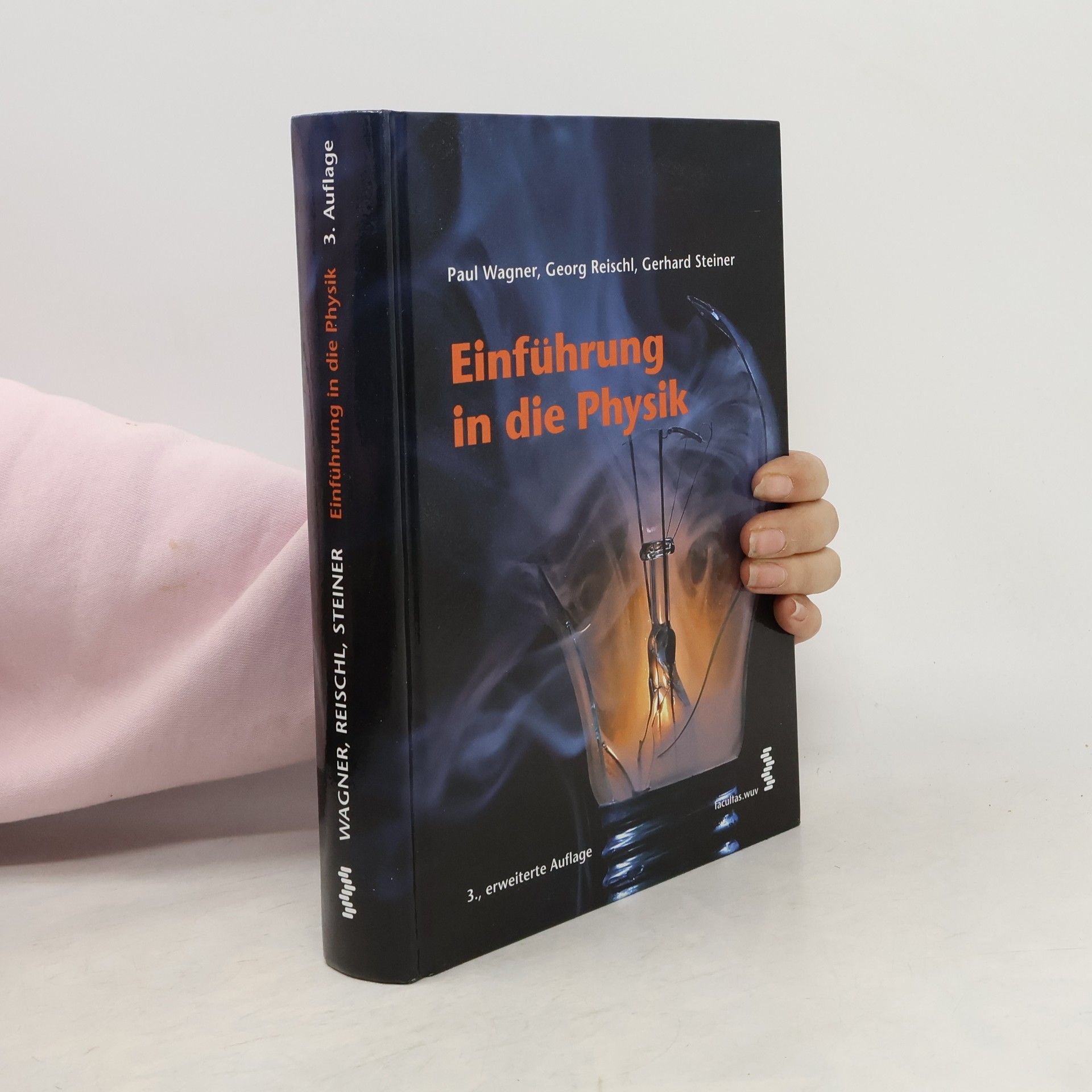 Paul E. Wagner Einführung in die Physik - 3., erweiterte Auflage