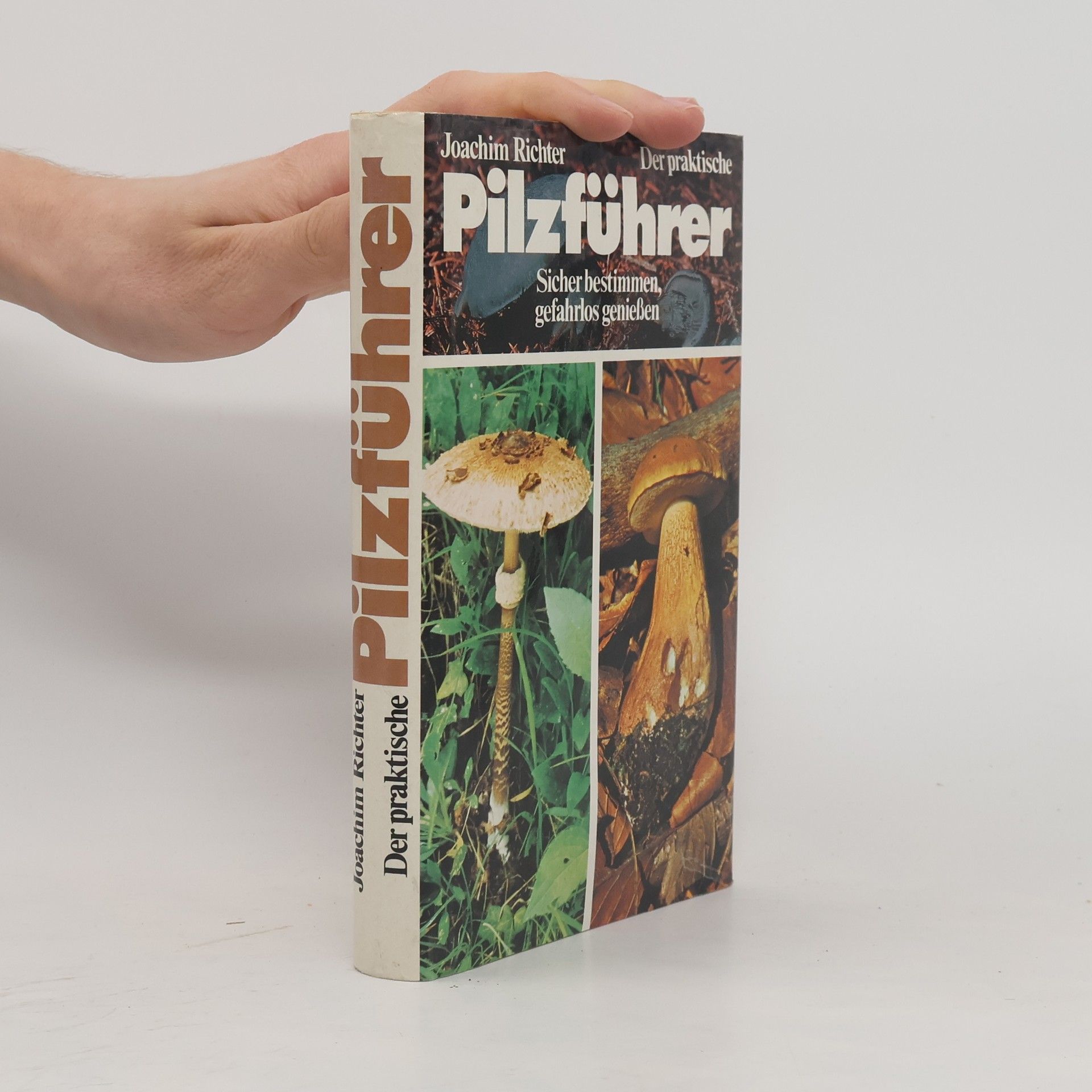 Joachim Richter Der praktische Pilzführer