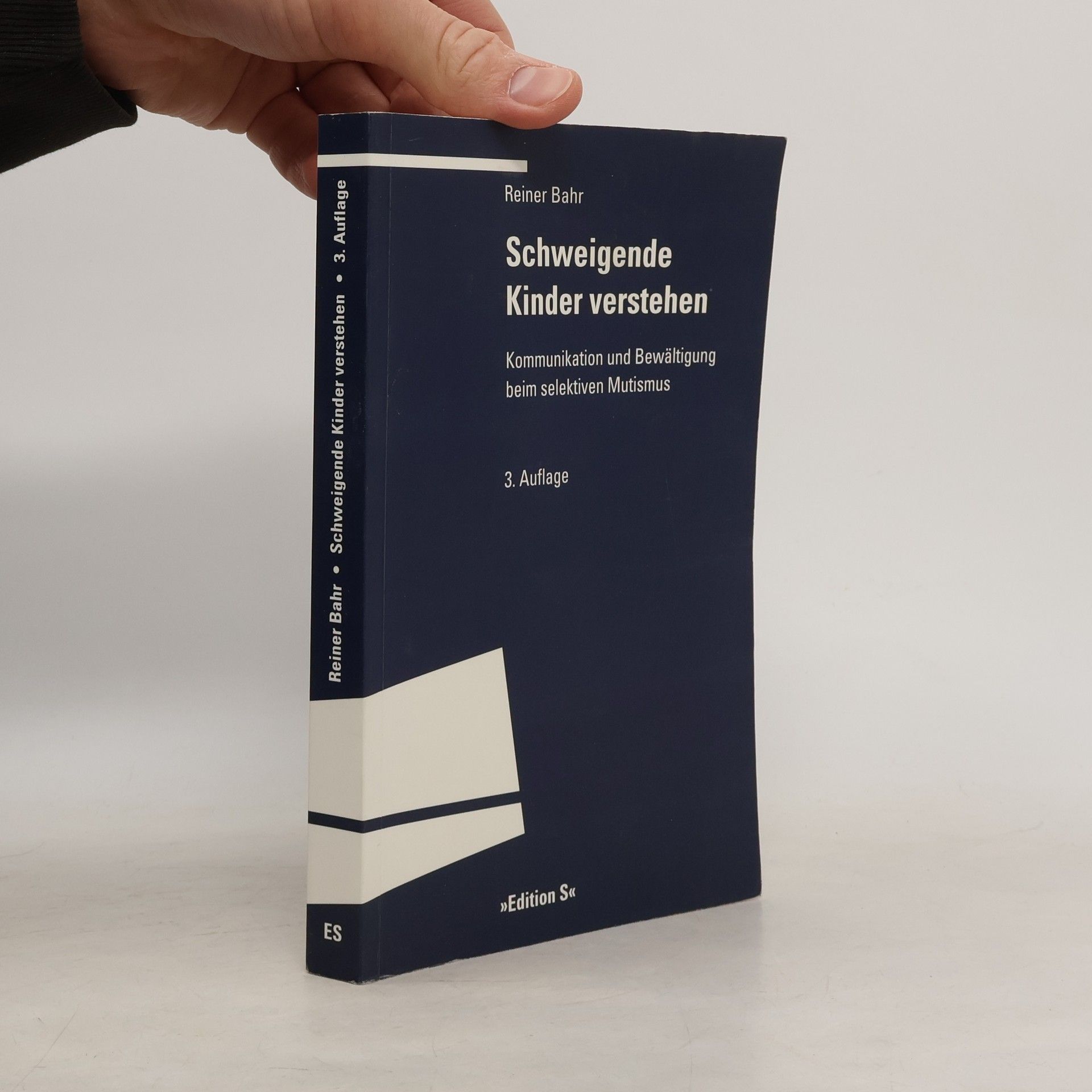 Reiner Bahr Edition S: Schweigende Kinder verstehen