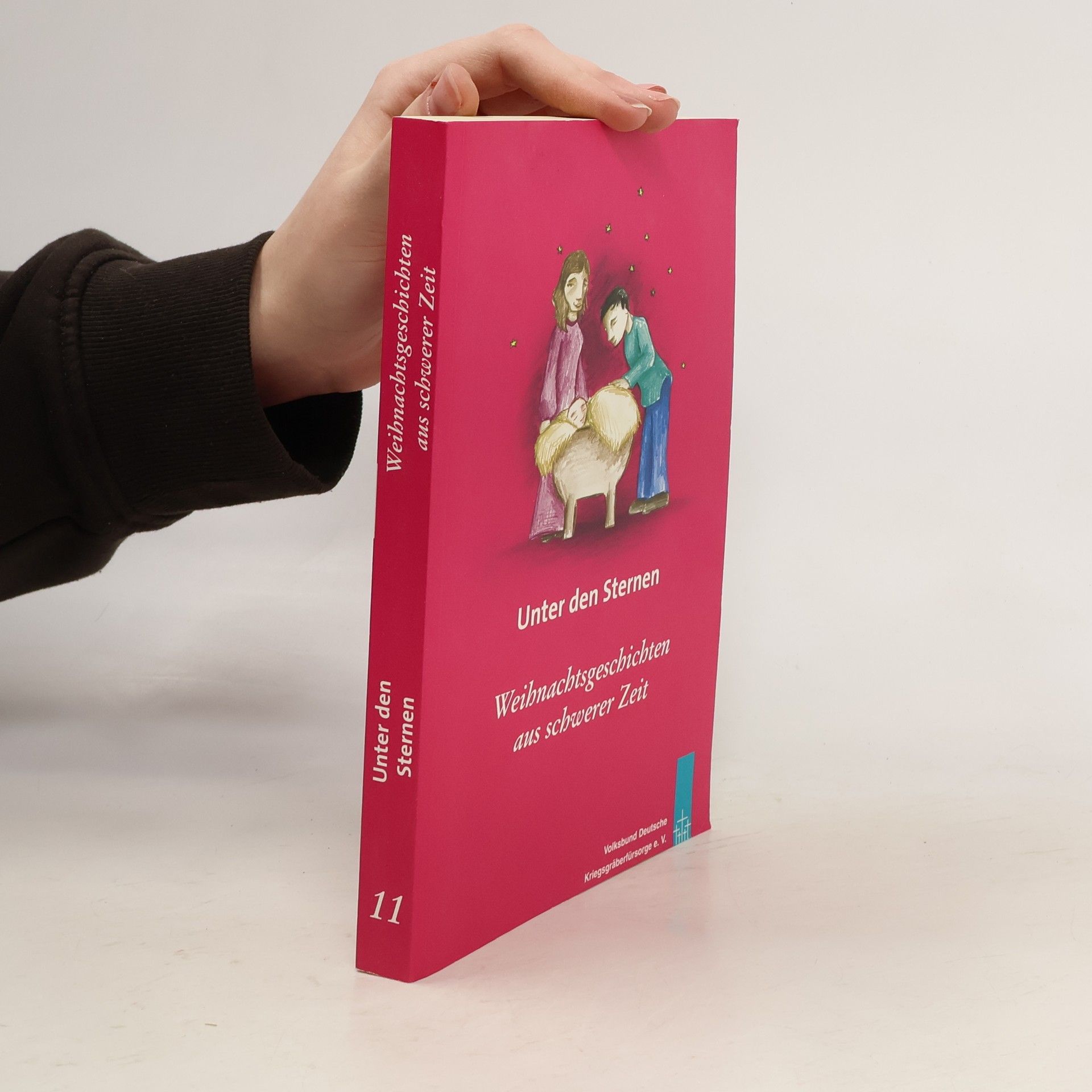 Various authors Unter den Sternen 11. Weihnachtsgeschichten aus schwerer Zeit