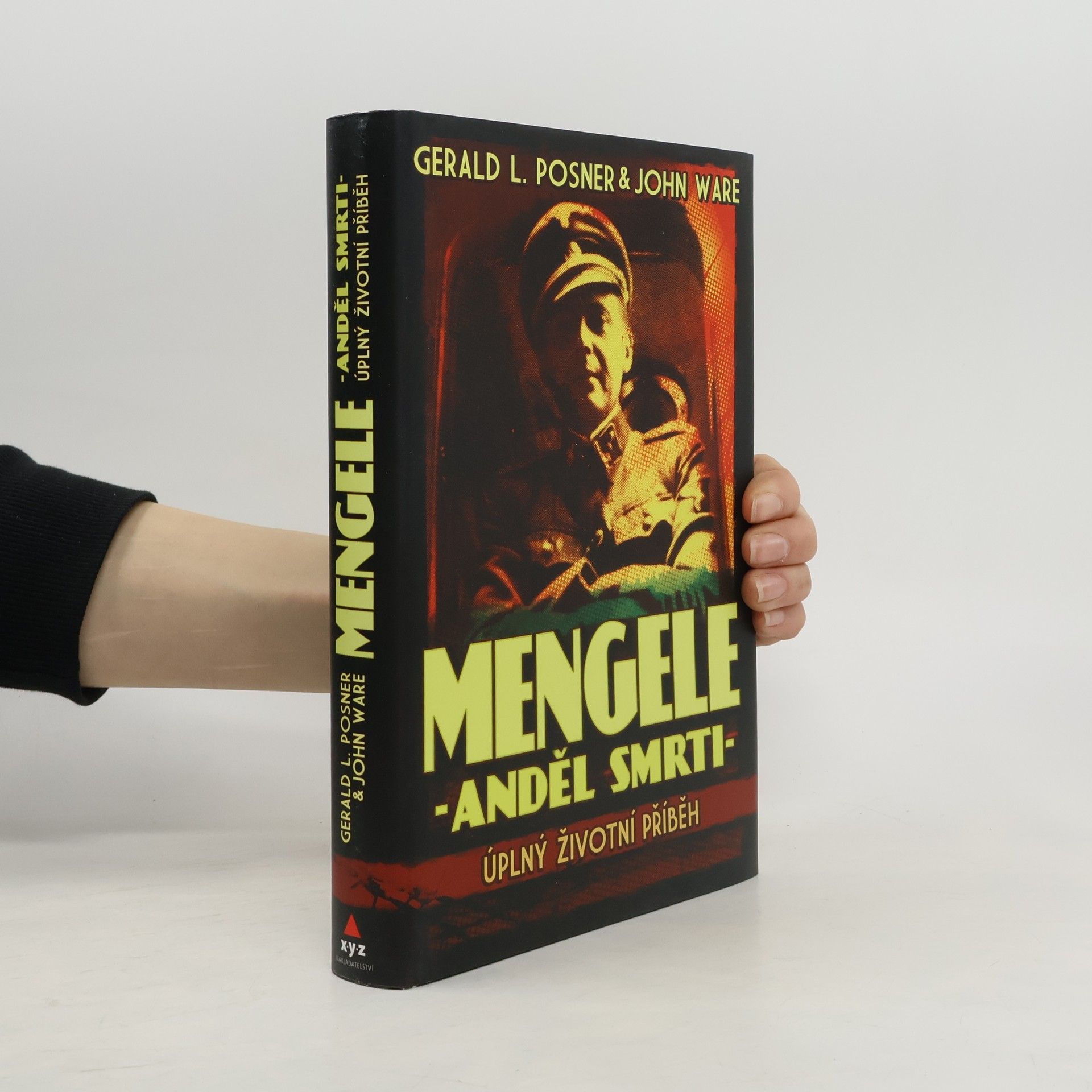 Gerald Posner Mengele - anděl smrti