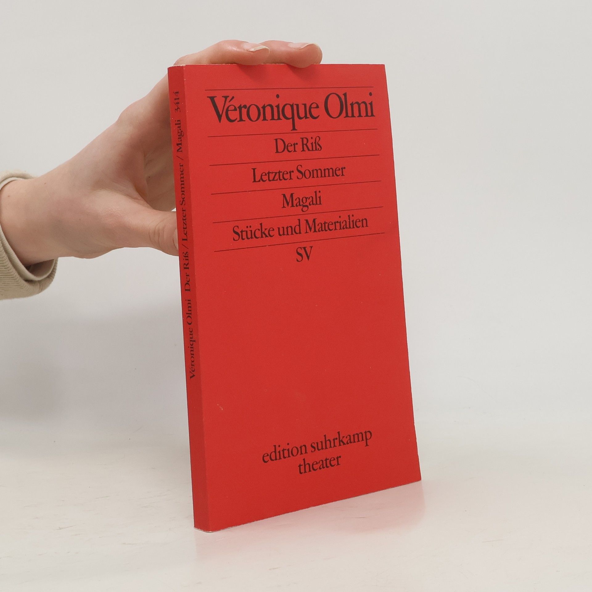 Véronique Olmi Edition Suhrkamp Theater - 3414: Der Riß. Letzter Sommer. Magali