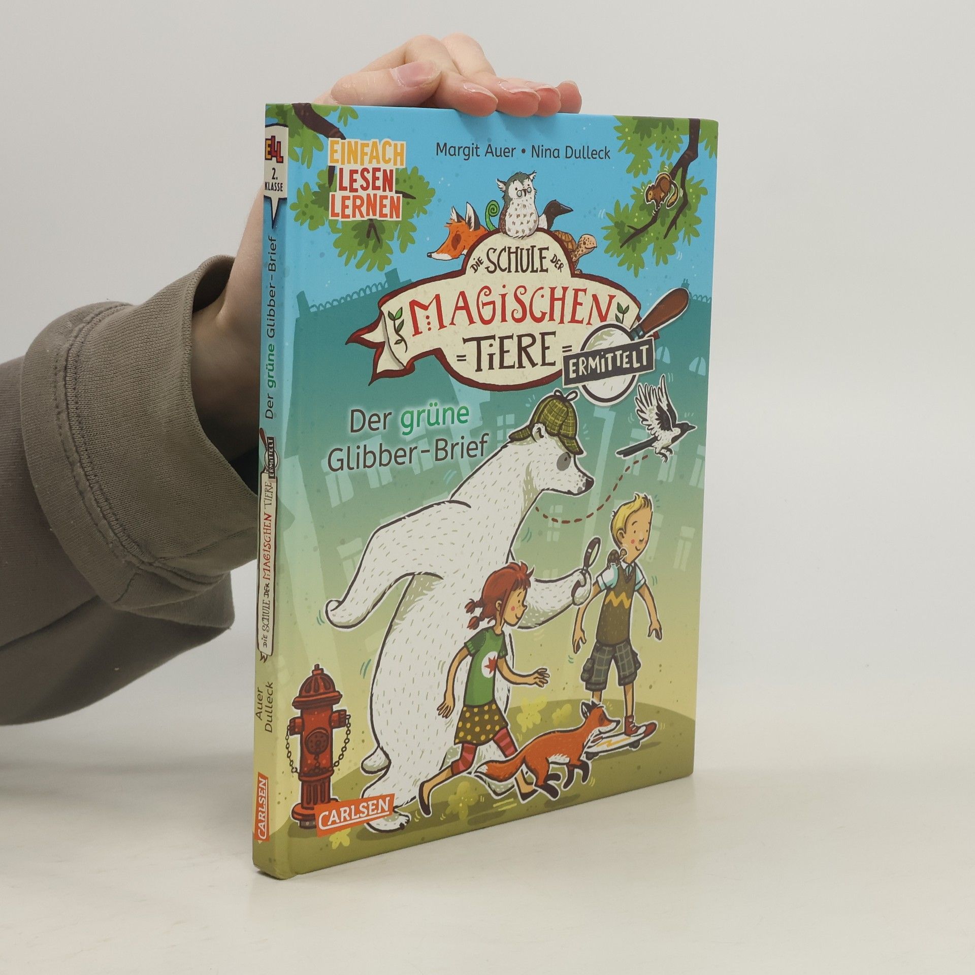 Nina Dulleck Die Schule der magischen Tiere. Ermittelt 1. Der grüne Glibber-Brief