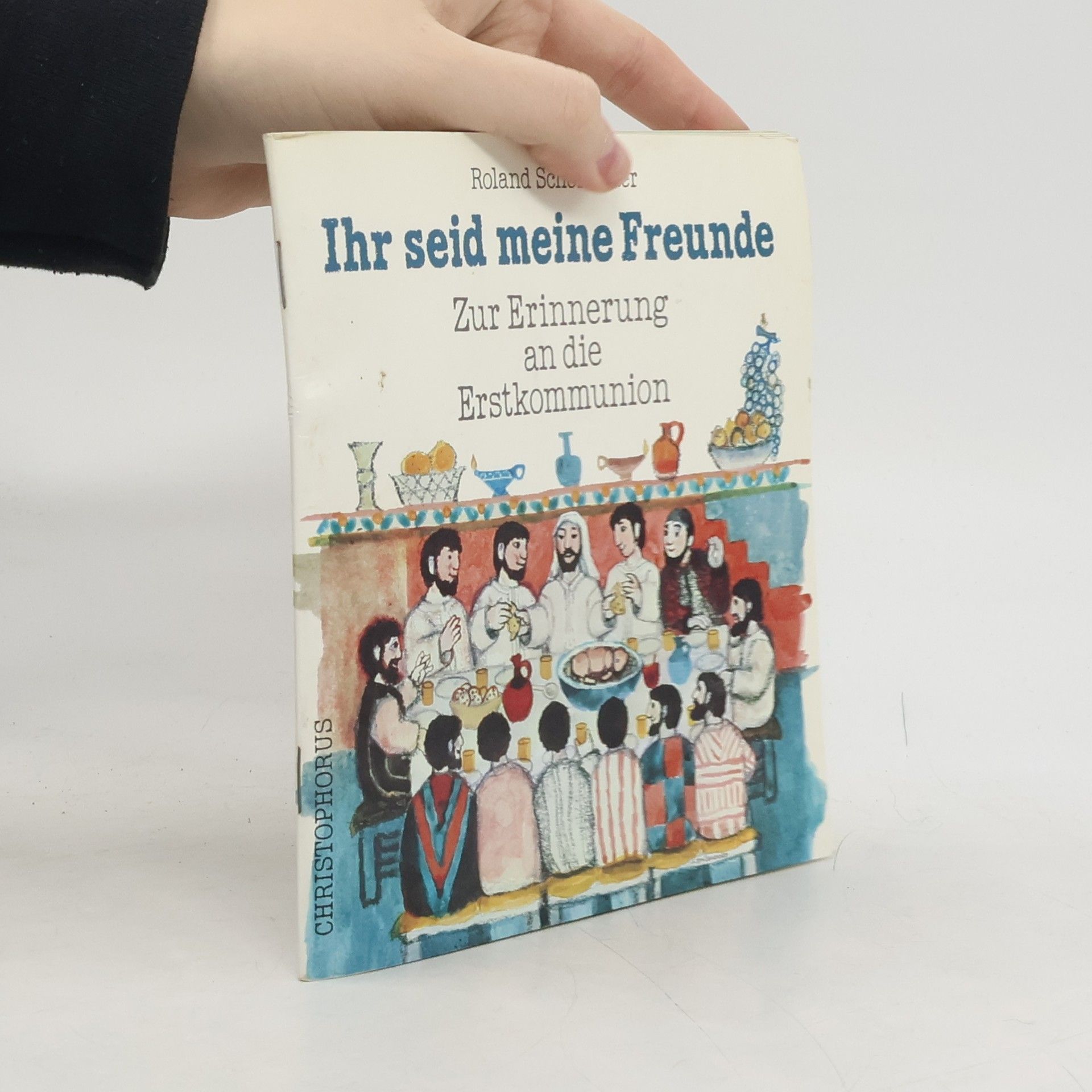 Roland Schönfelder Ihr seid meine Freunde