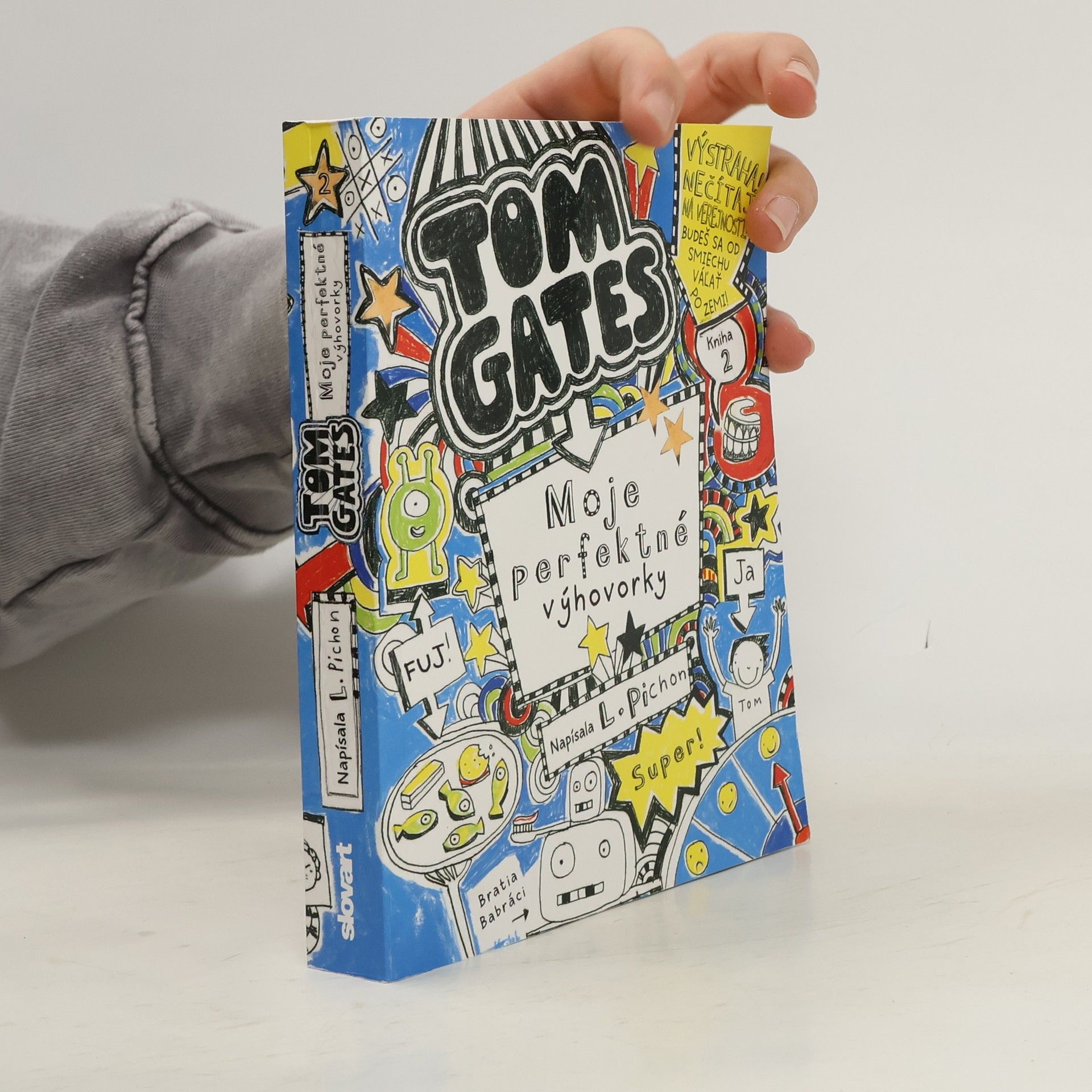 Liz Pichon Tom Gates. Moje perfektné výhovorky