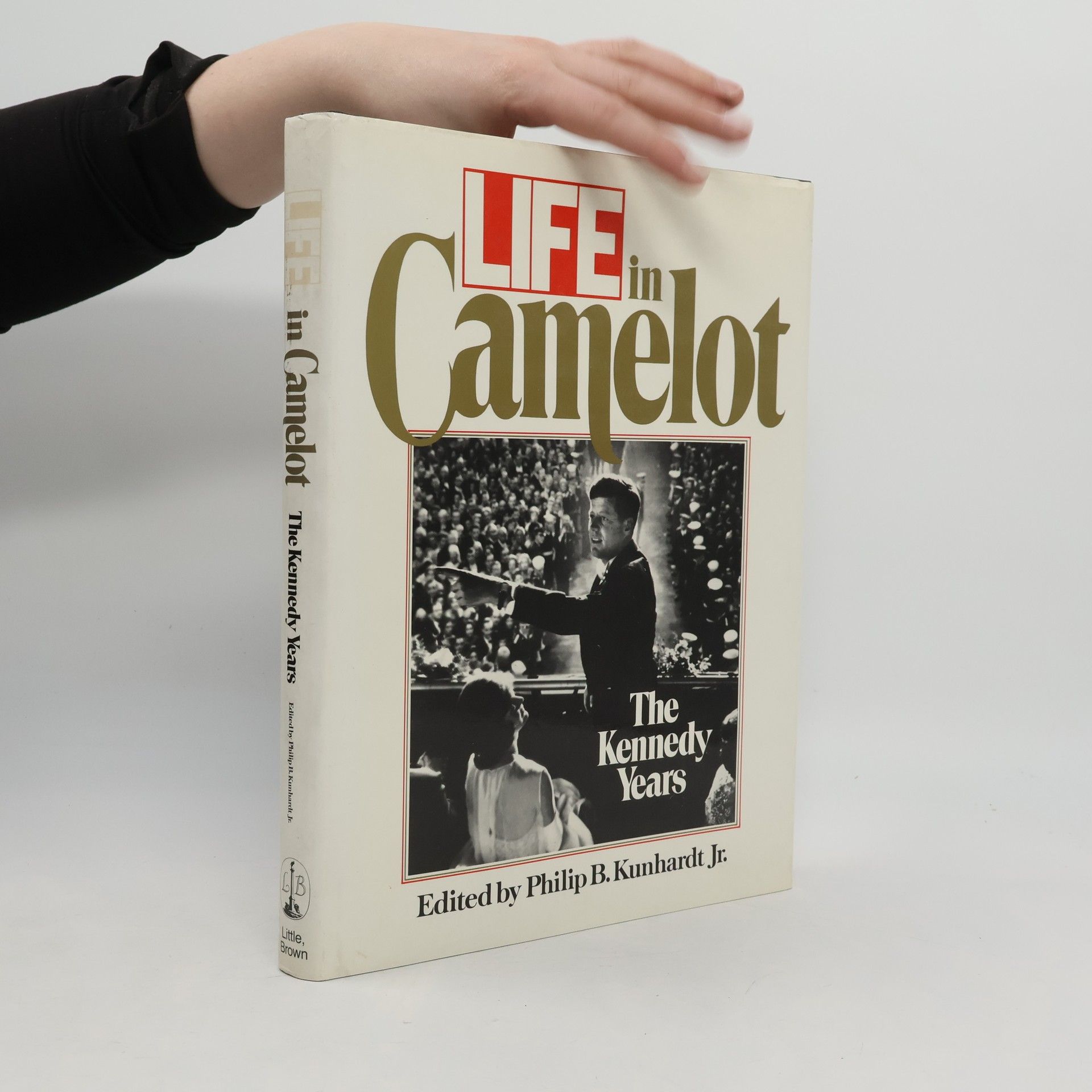 Philip B. Kunhardt Jr. Life in Camelot