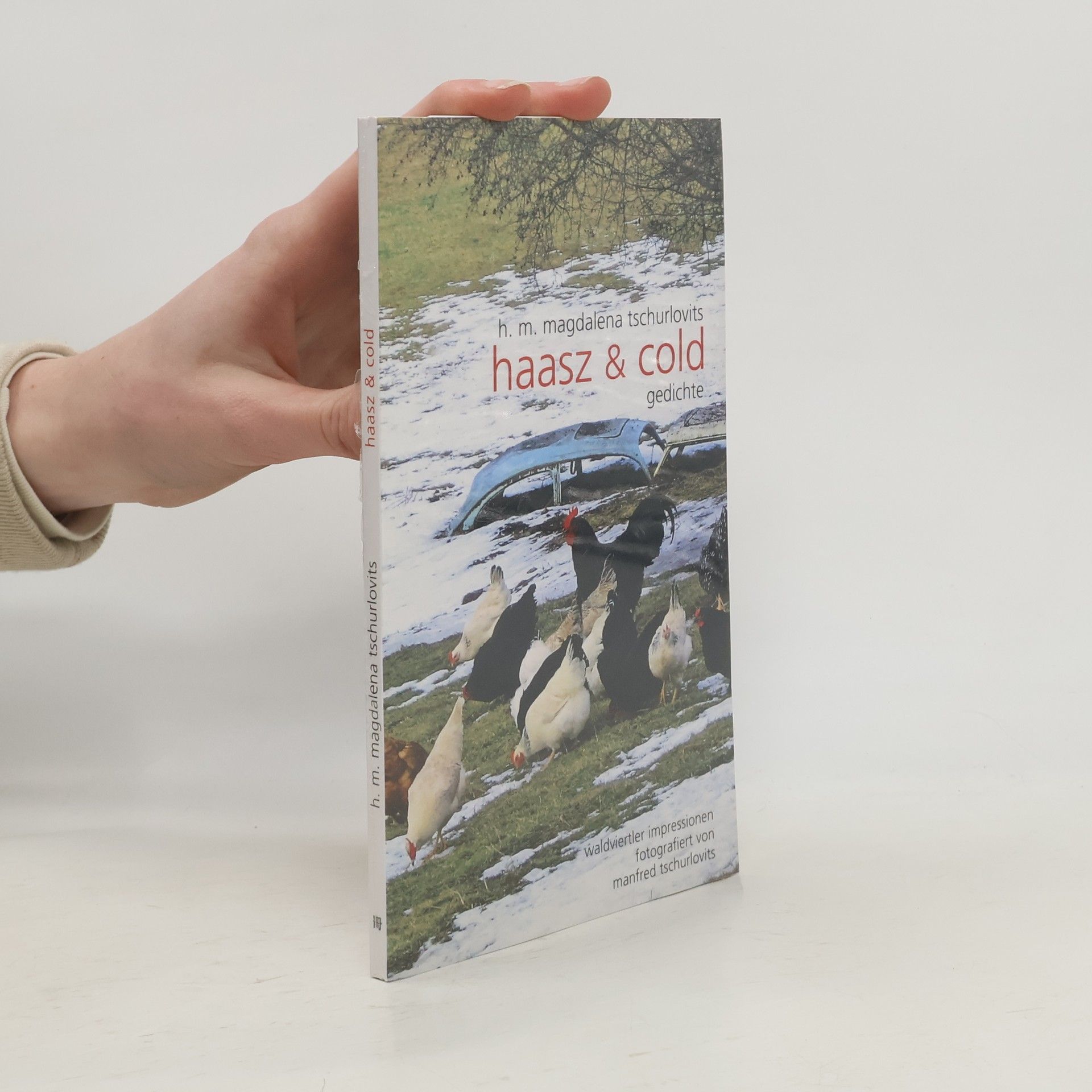 H. M. Magdalena Tschurlovits Haasz & cold