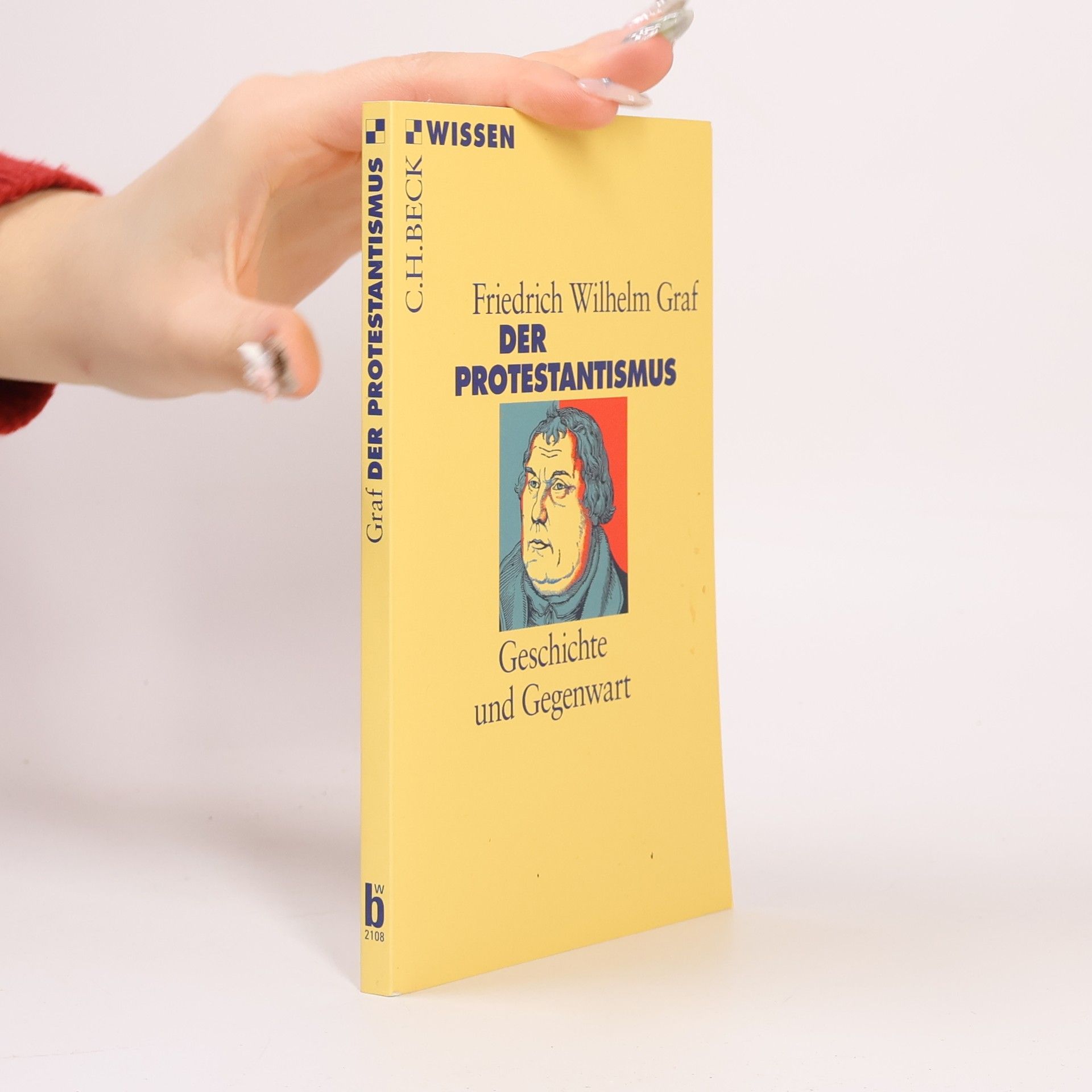 Friedrich Wilhelm Graf Der Protestantismus