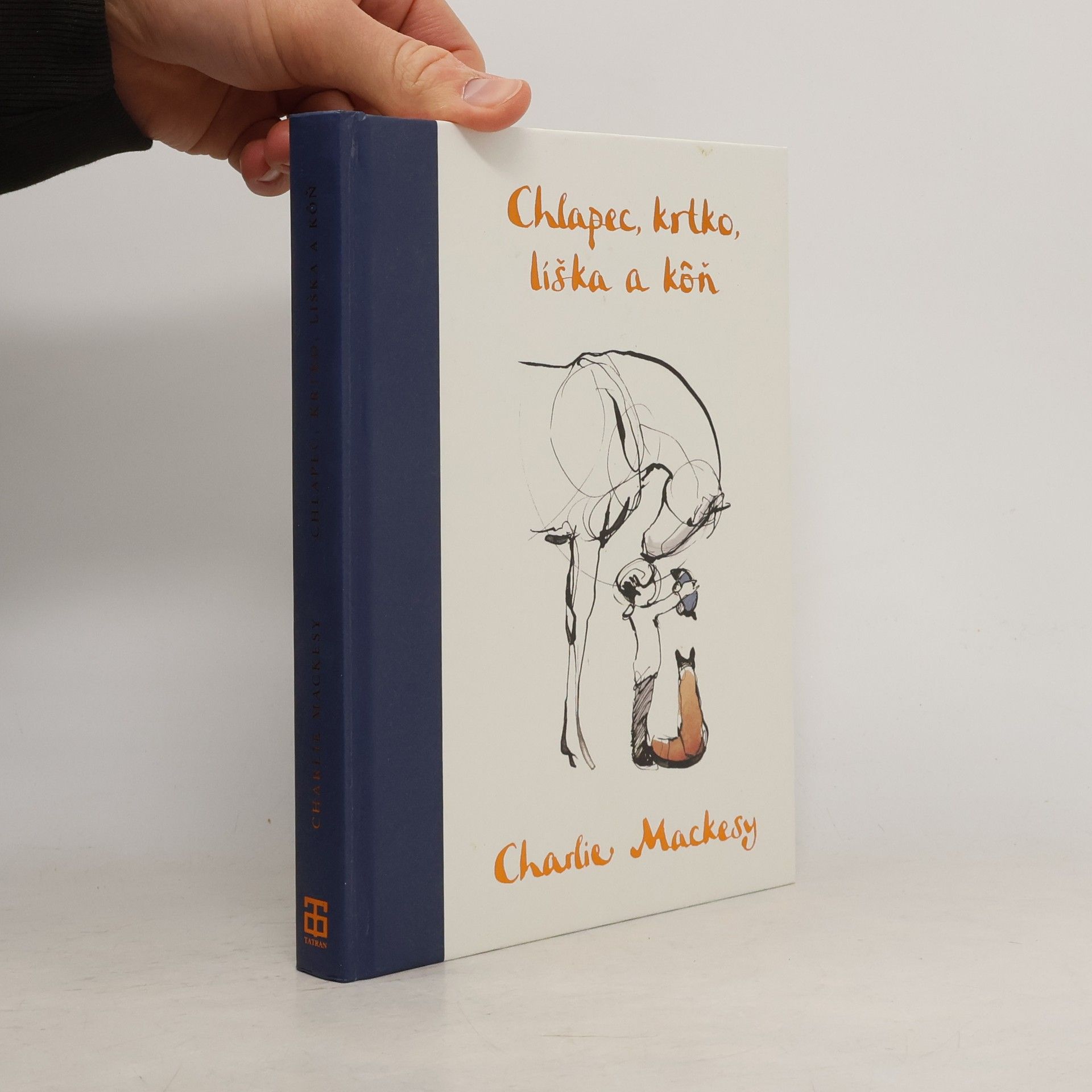 Charlie Mackesy Chlapec, krtko, líška a kôň