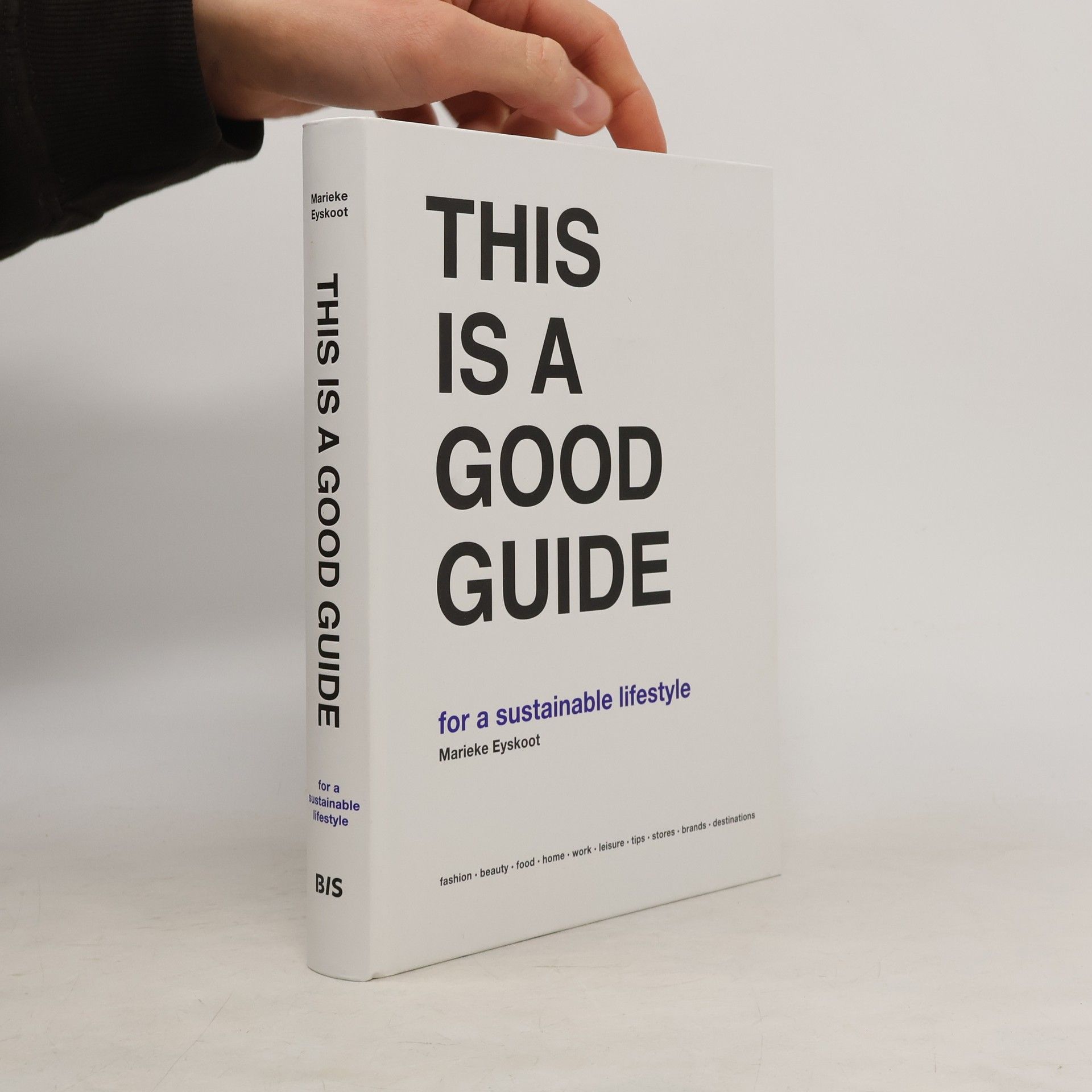 Marieke Eyskoot This is a good guide : for a sustainable lifestyle