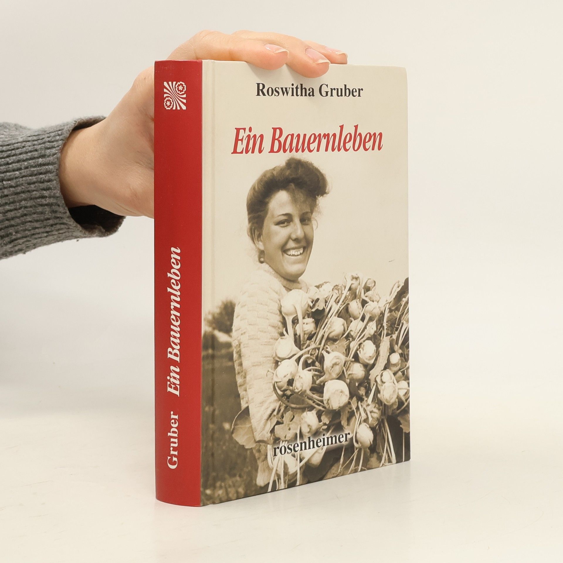 Roswitha Gruber Ein Bauernleben