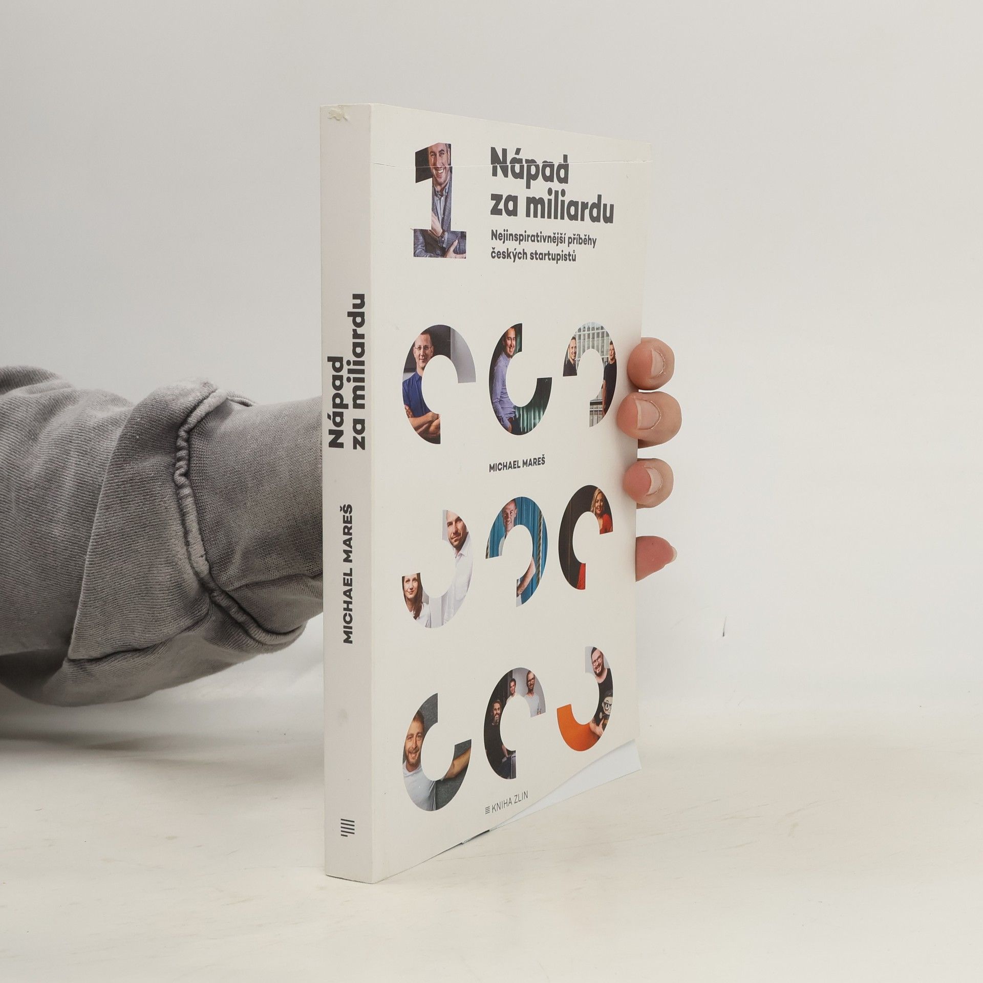 Nápad za miliardu : nejinspirativnější příběhy českých startupistů