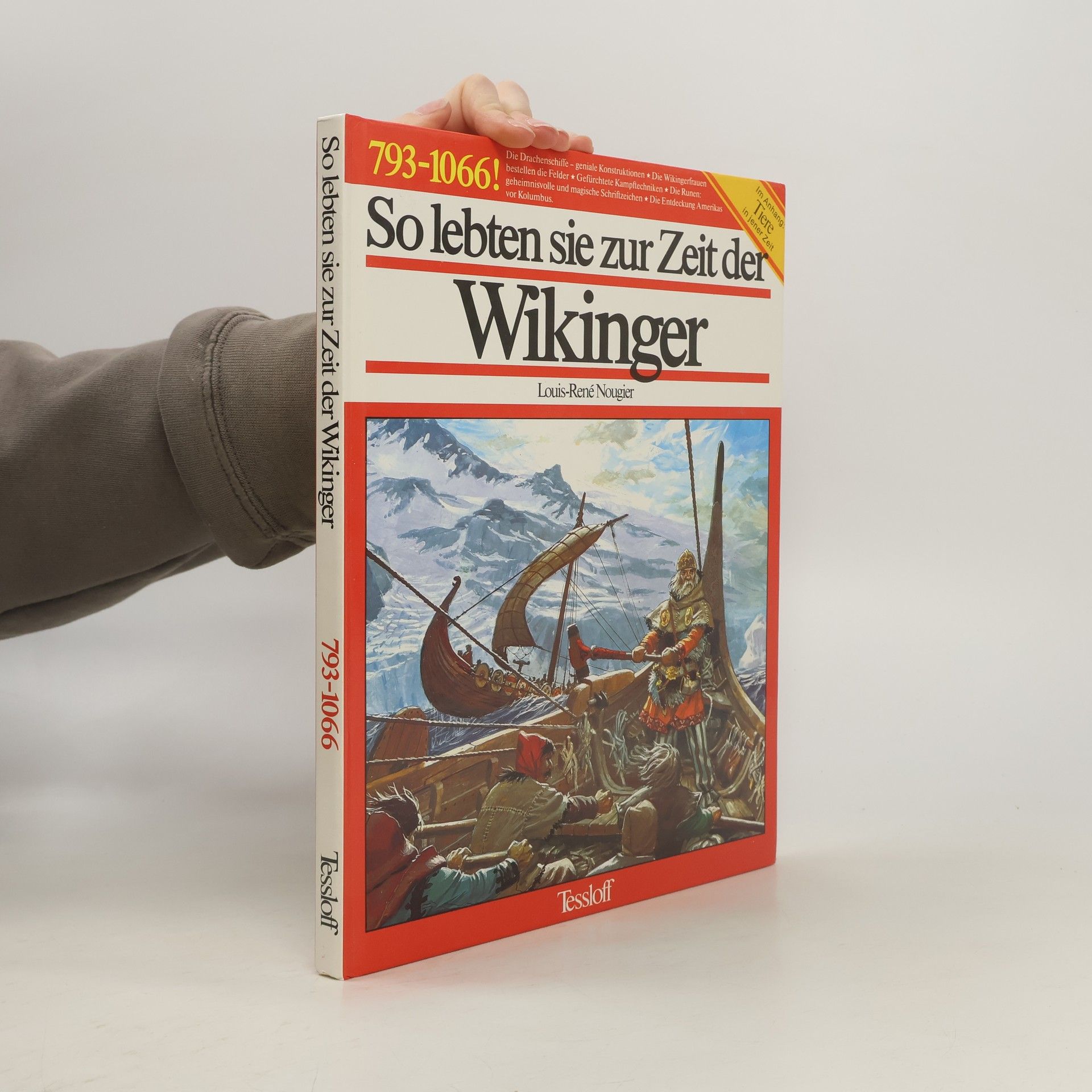 Louis René Nougier So lebten sie zur Zeit der Wikinger