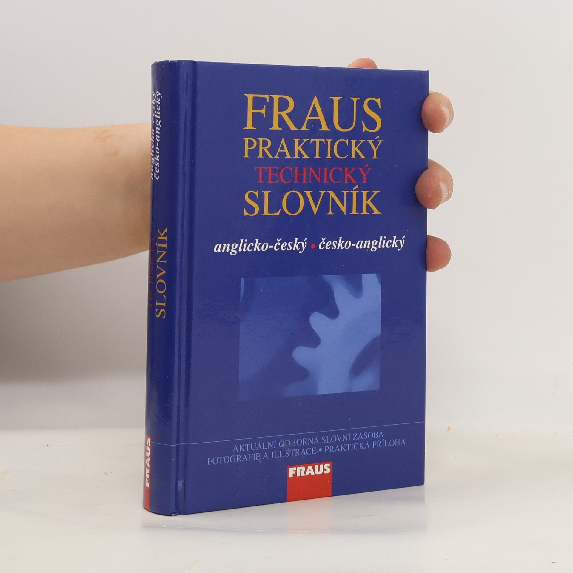 Jiří Hynek Fraus praktický technický slovník. Anglicko-český. Česko-anglický. (1 svazek)