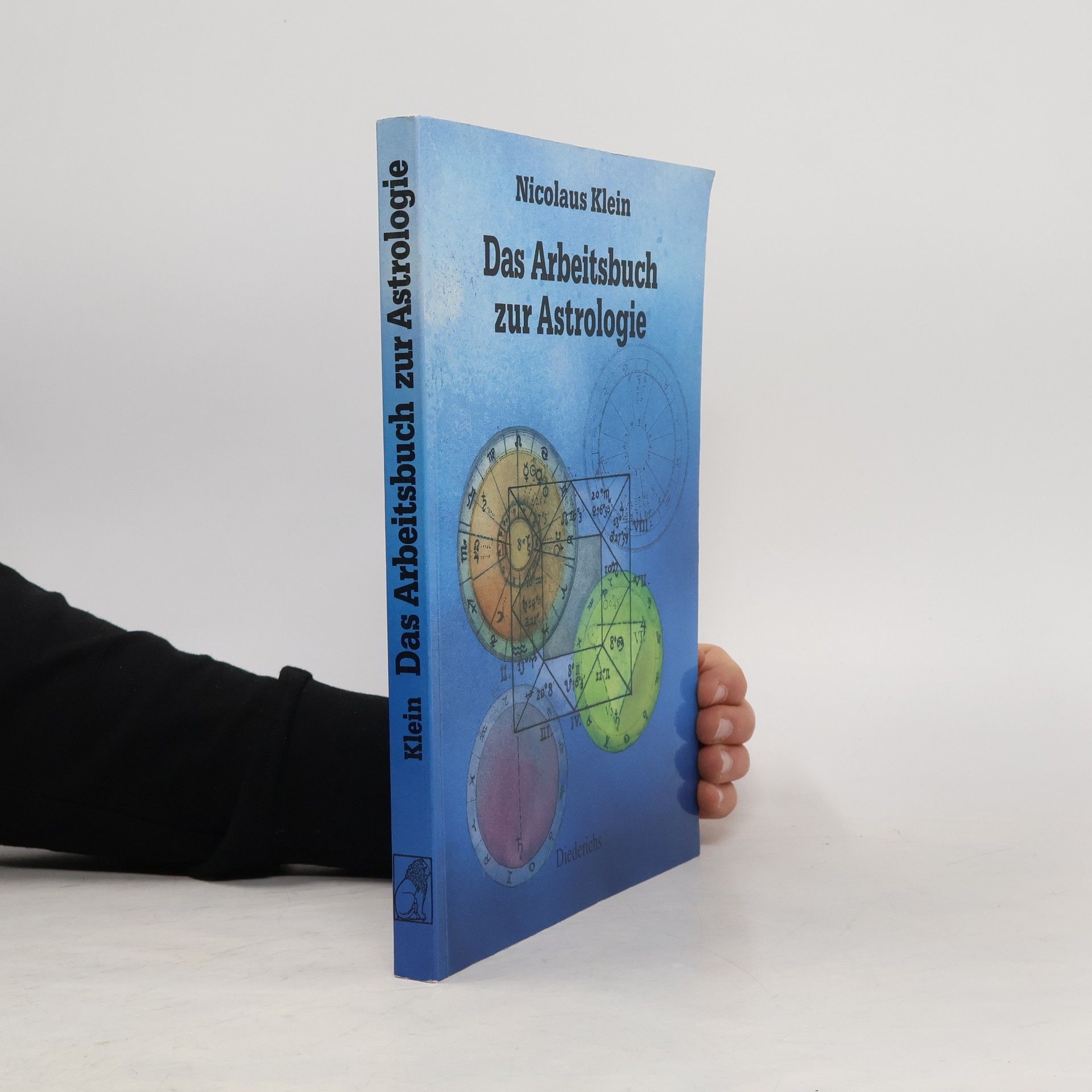Nicolaus Klein Das Arbeitsbuch zur Astrologie