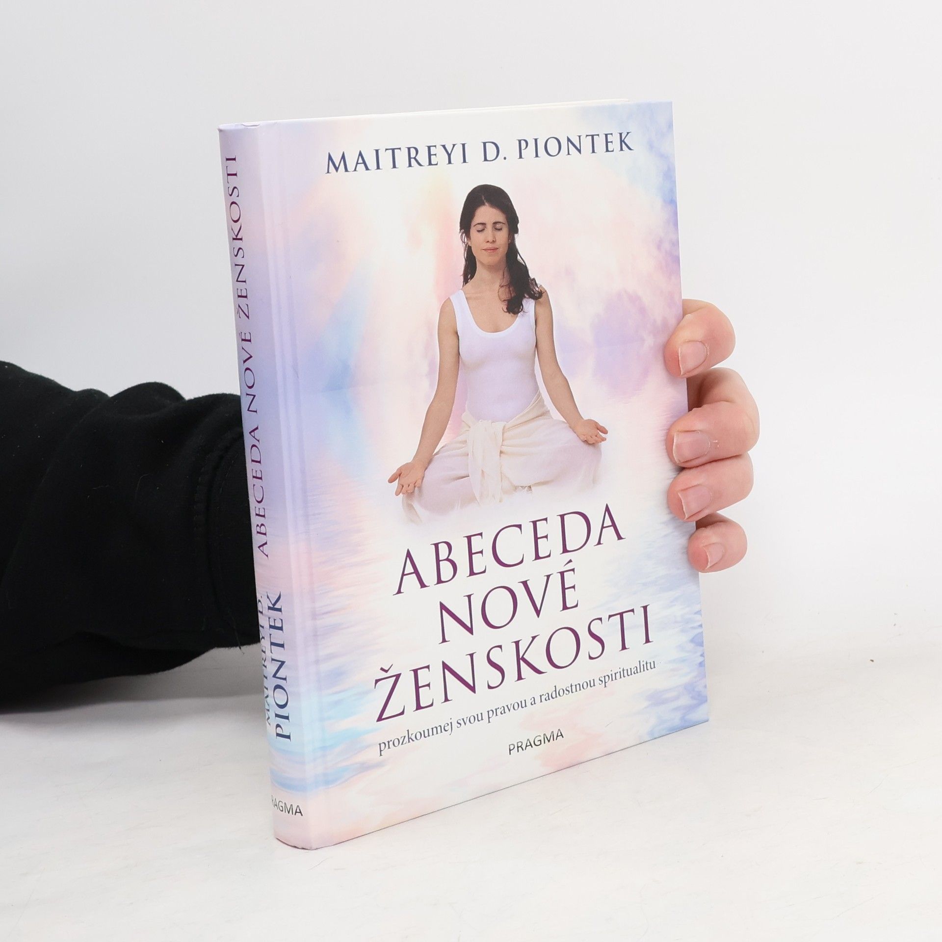 Maitreyi Dorothee Piontek Abeceda nové ženskosti