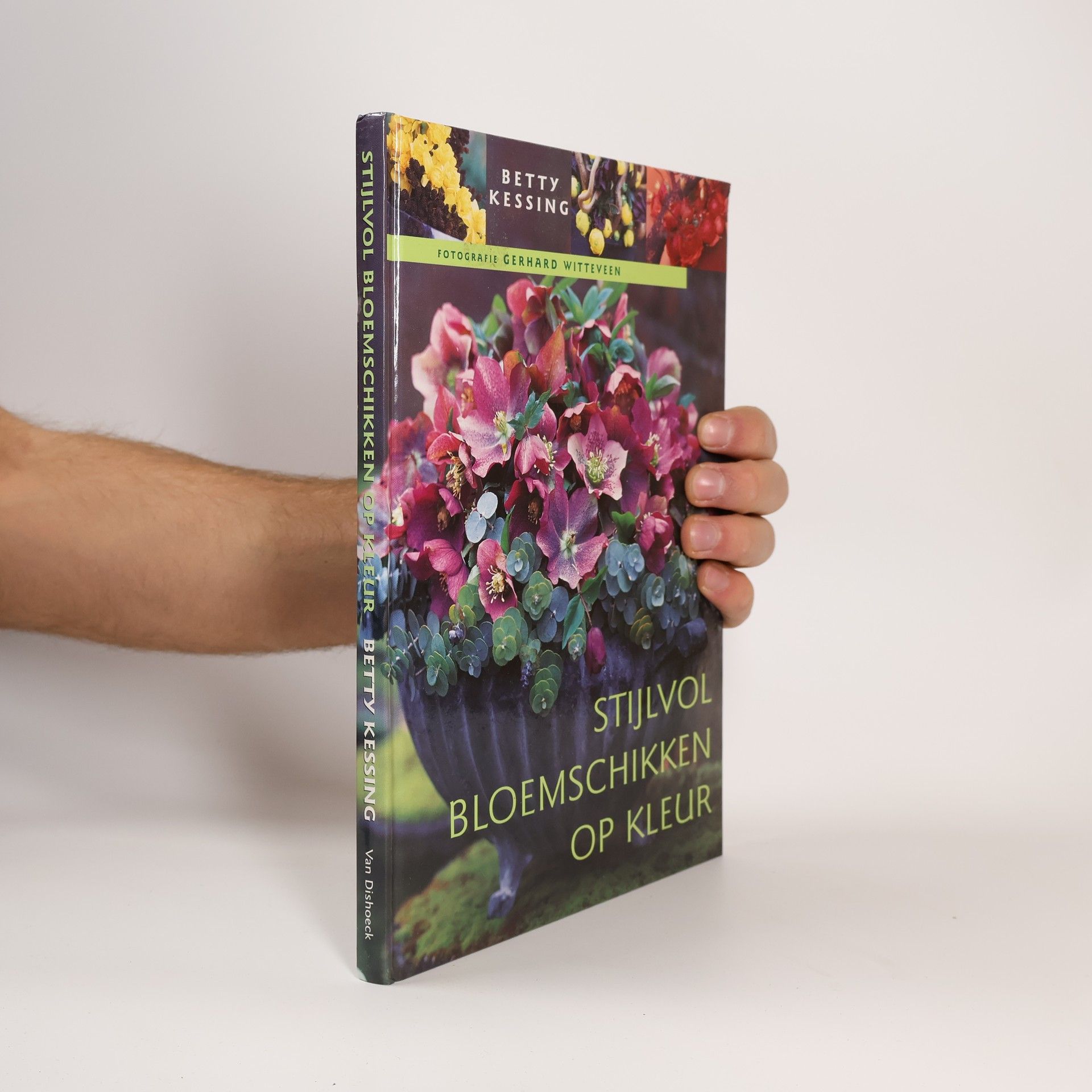 Betty Kessing Stijlvol bloemschikken op kleur