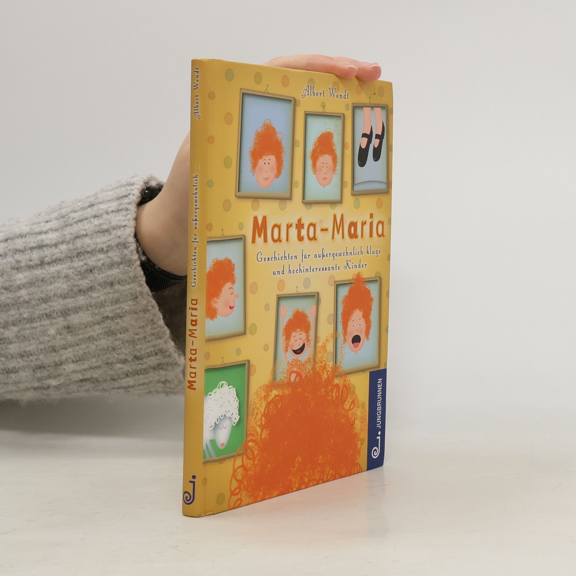 Albert Wendt Marta-Maria. Geschichten für außergewöhnlich kluge und hochinteressante Kinder