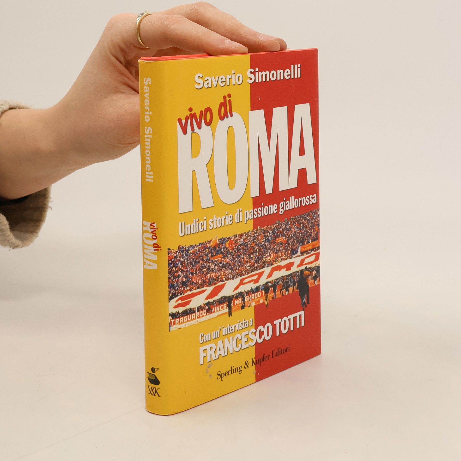 Saverio Simonelli Vivo di Roma. Unidici storie di passione giallorossa. Con un'intervista a Francesco Totti