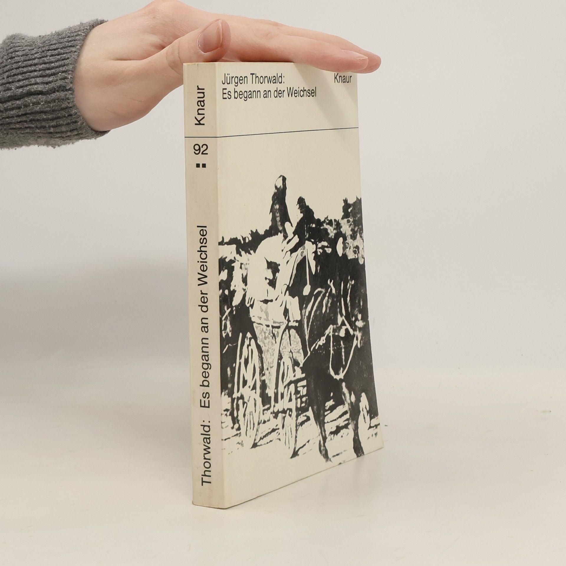 Jürgen Thorwald Es begann an der Weichsel