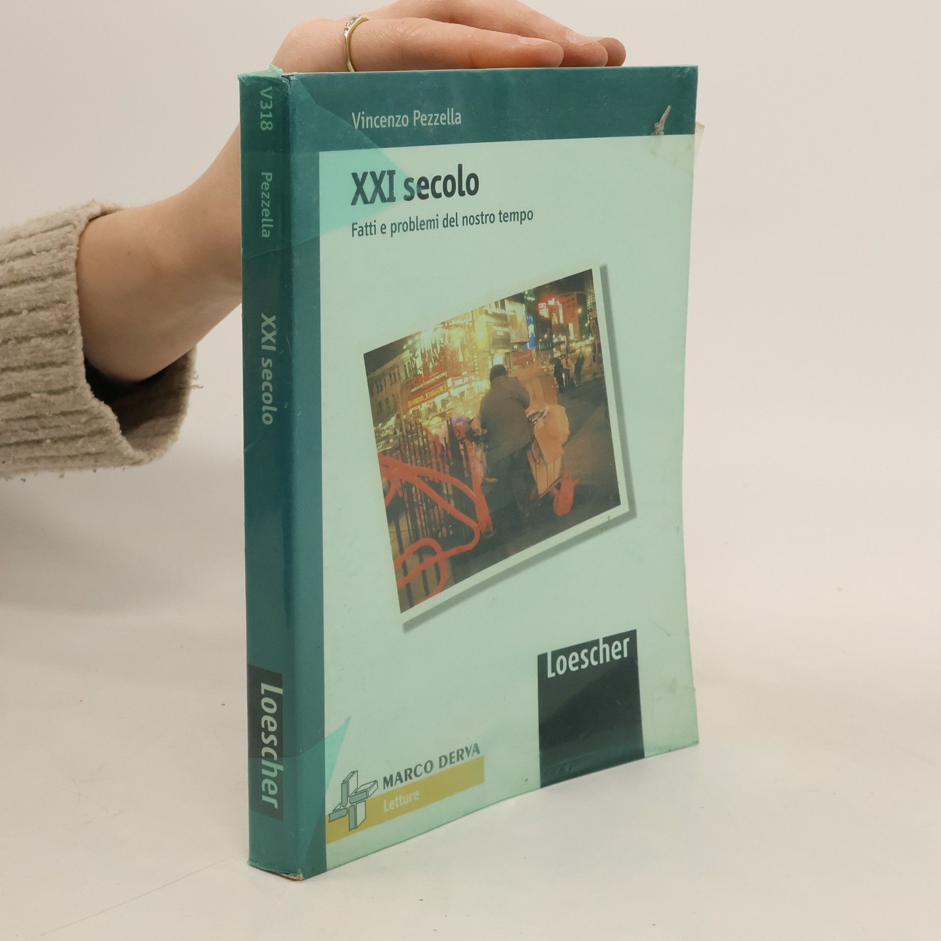 Vincenzo Pezzella Ventunesimo secolo. Per le Scuole superiori