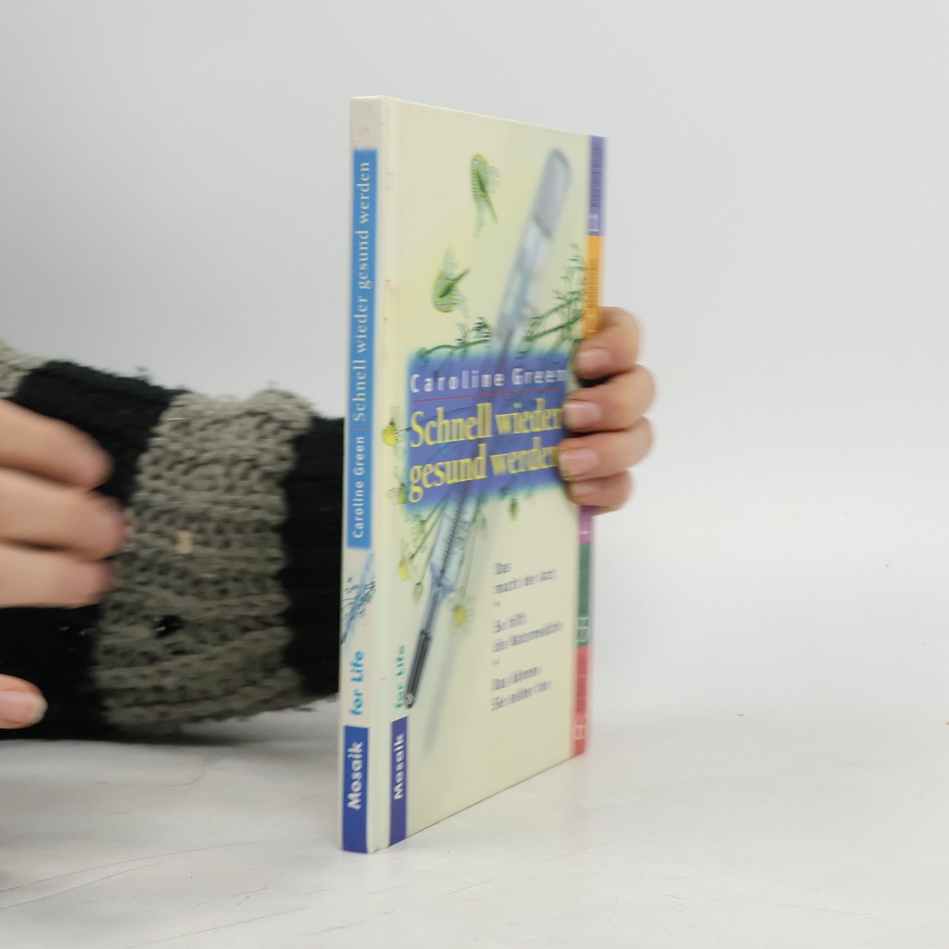 Caroline Green Schnell wieder gesund werden