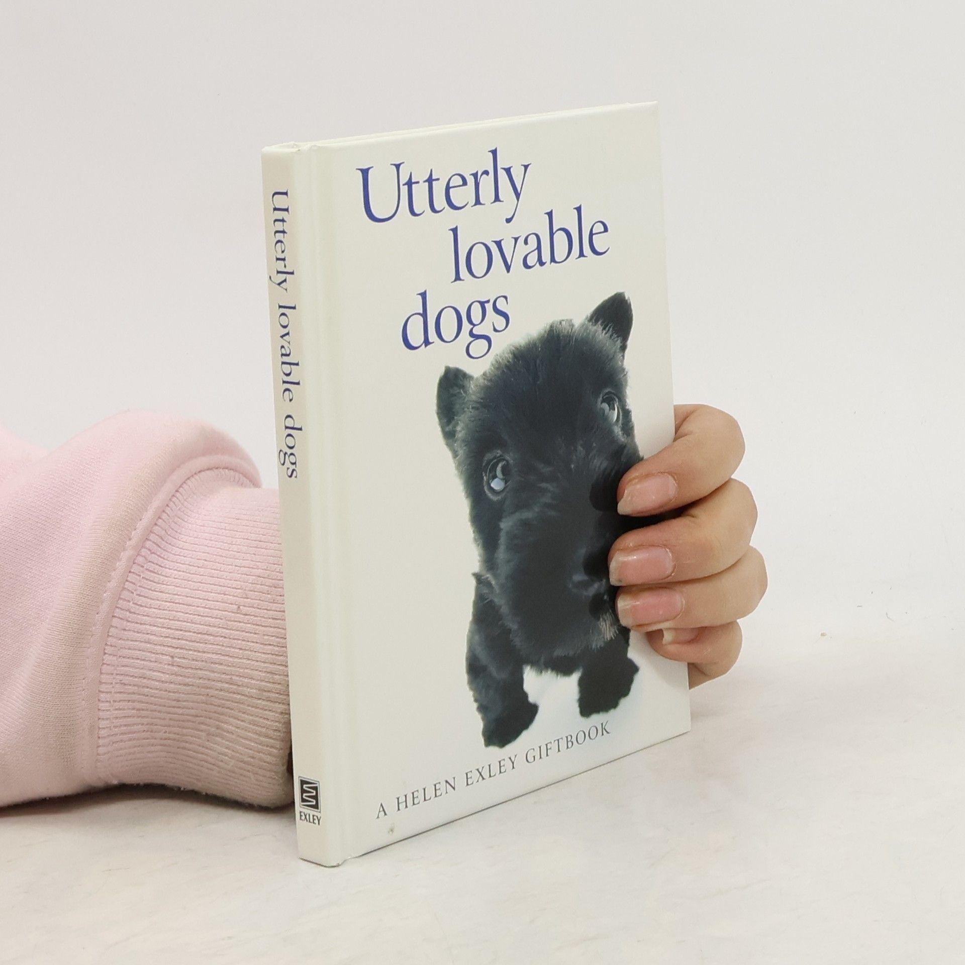 Helen Exley Helen Exley Giftbooks: Utterly Lovable Dogs