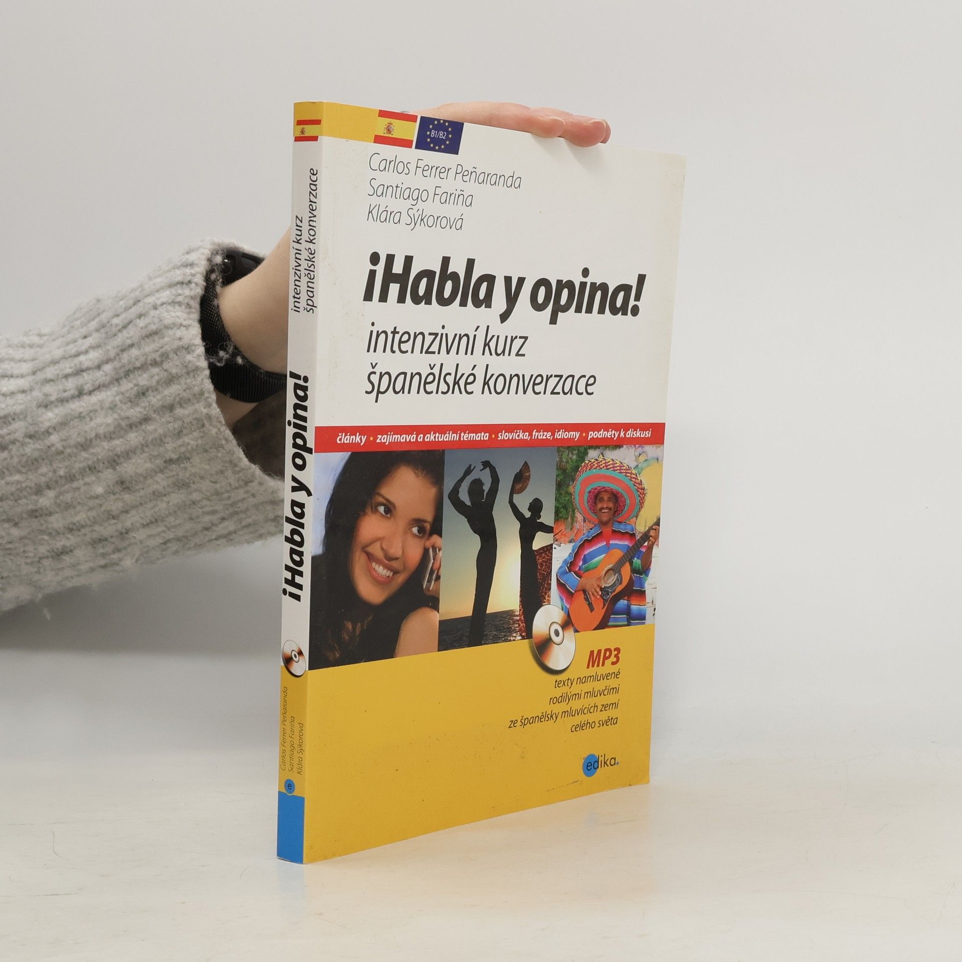 Carlos Ferrer Peñaranda ¡Habla y opina! Intenzivní kurz španělské konverzace