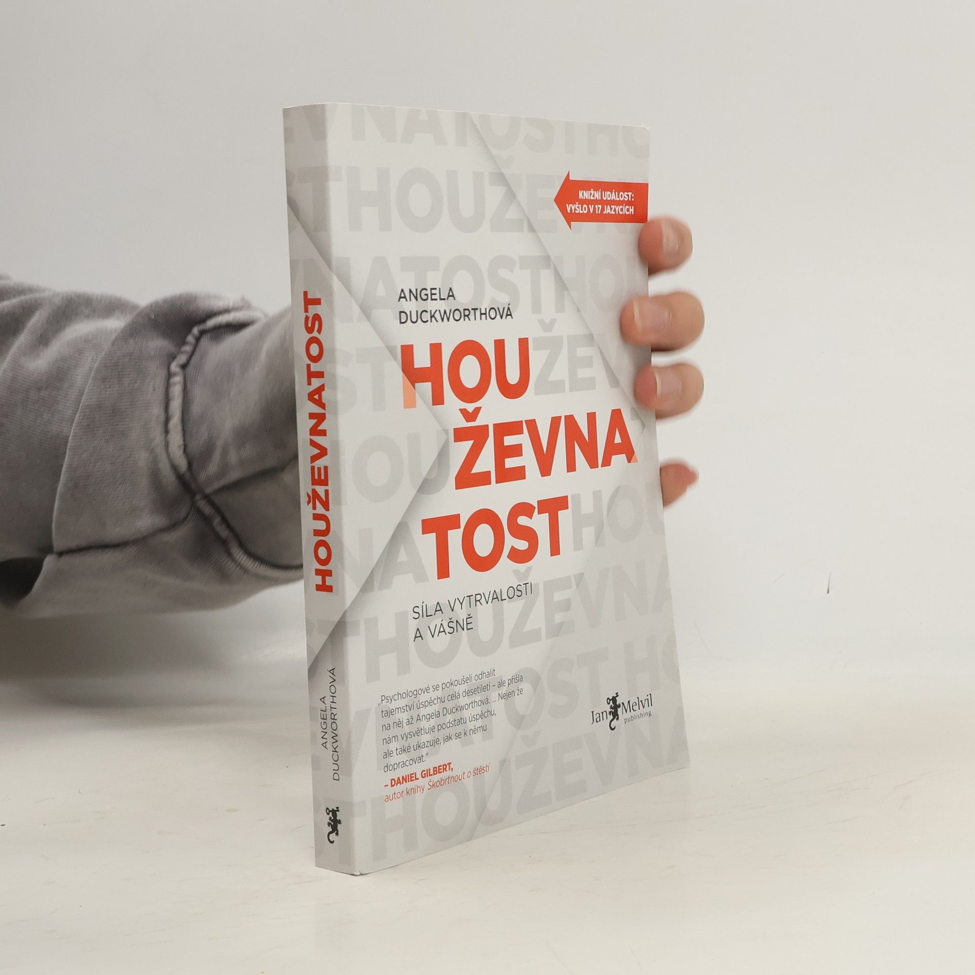 Angela Duckworth Houževnatost. Síla vytrvalosti a vášně