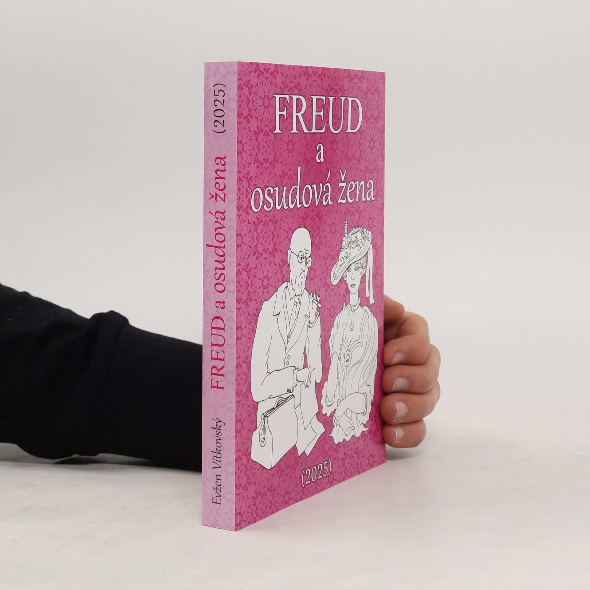 Evžen Vítkovský Freud a osudová žena