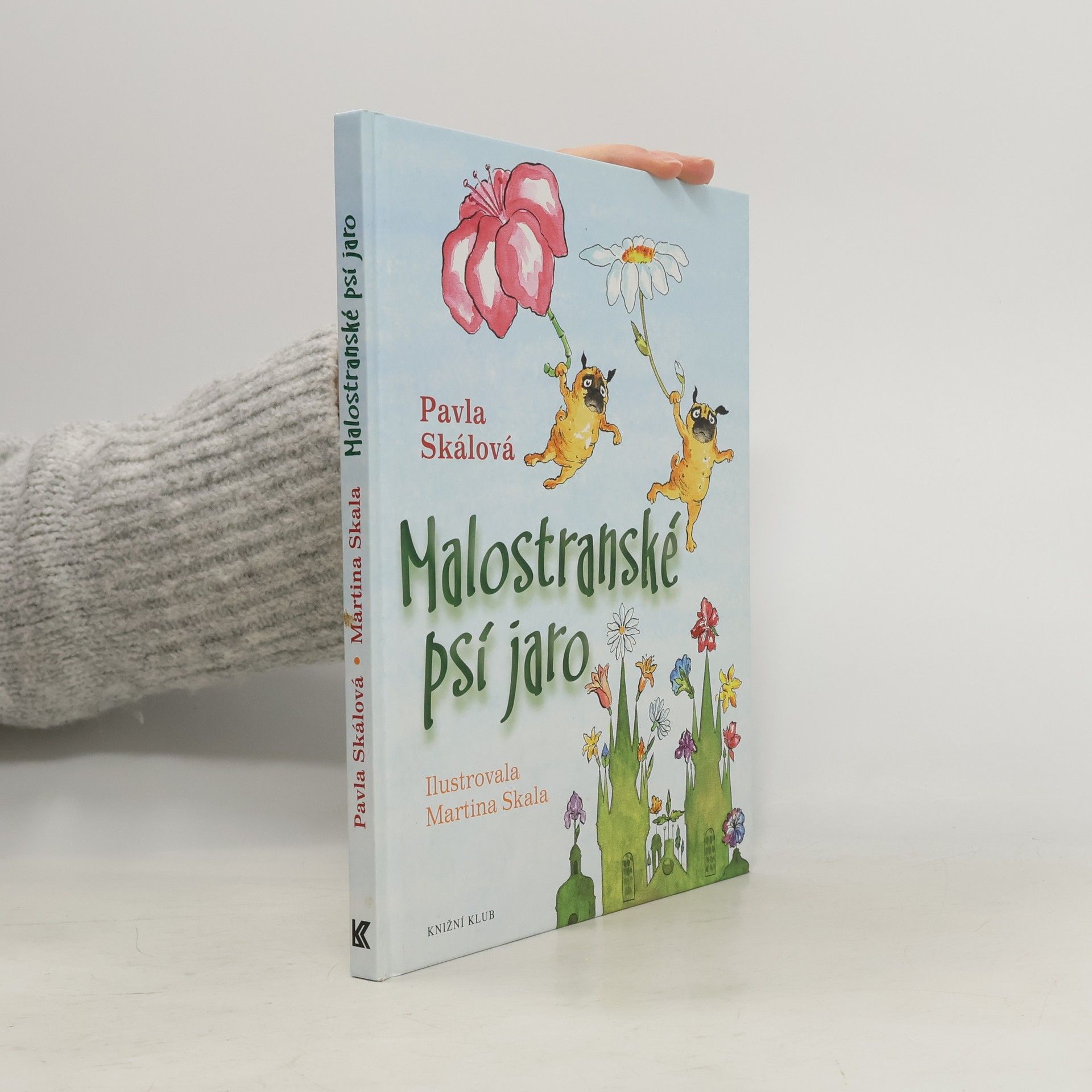 Pavla Skálová Malostranské psí jaro