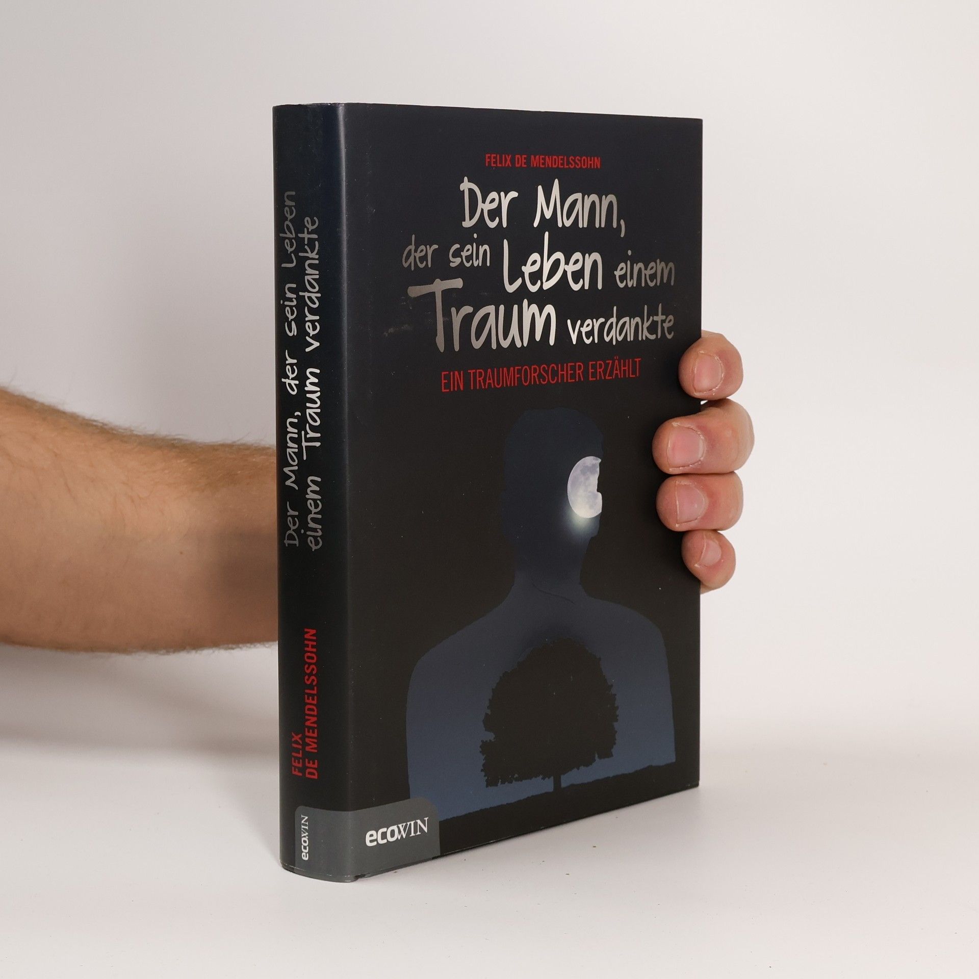 Felix de Mendelssohn Der Mann, der sein Leben einem Traum verdankte