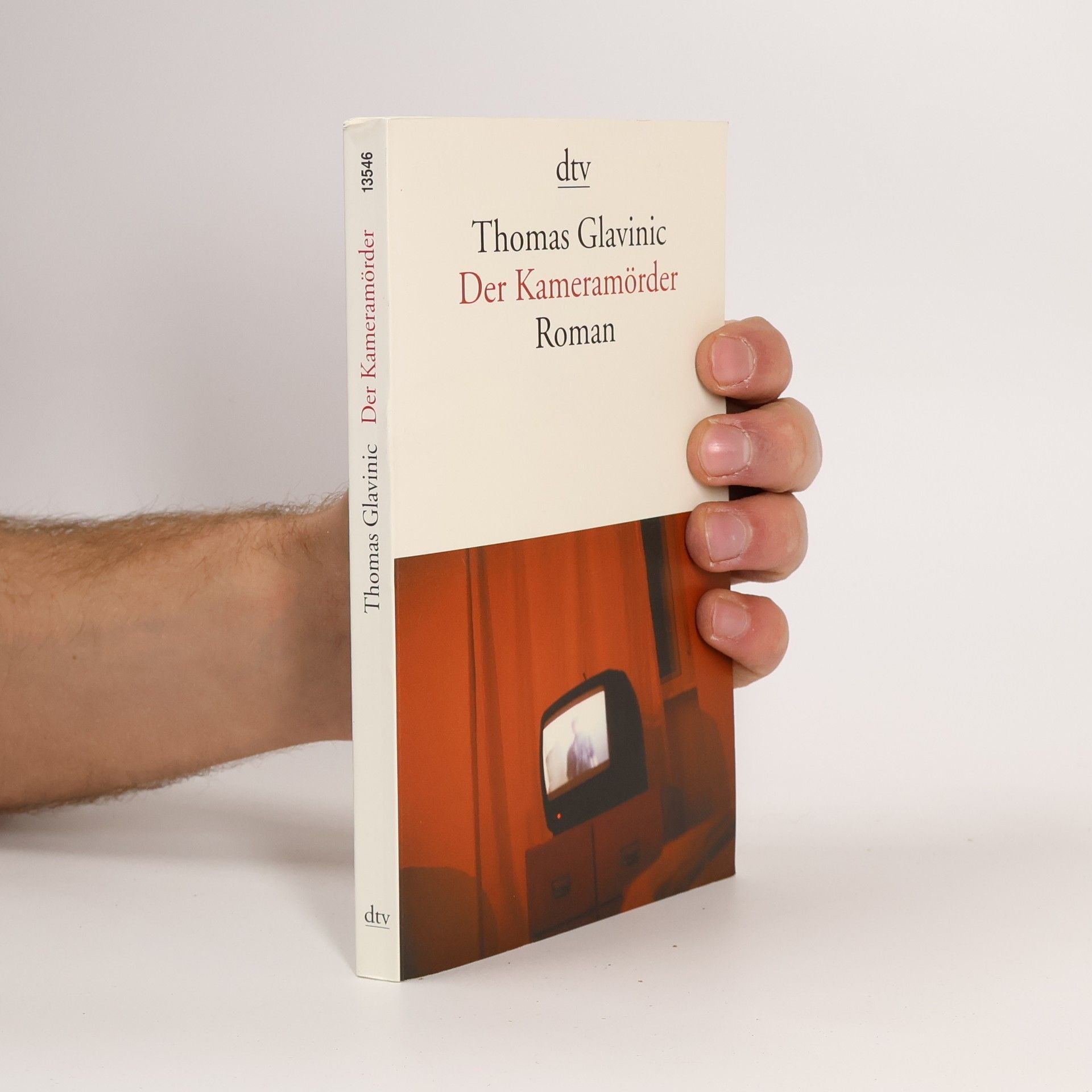 Thomas Glavinic Der Kameramörder