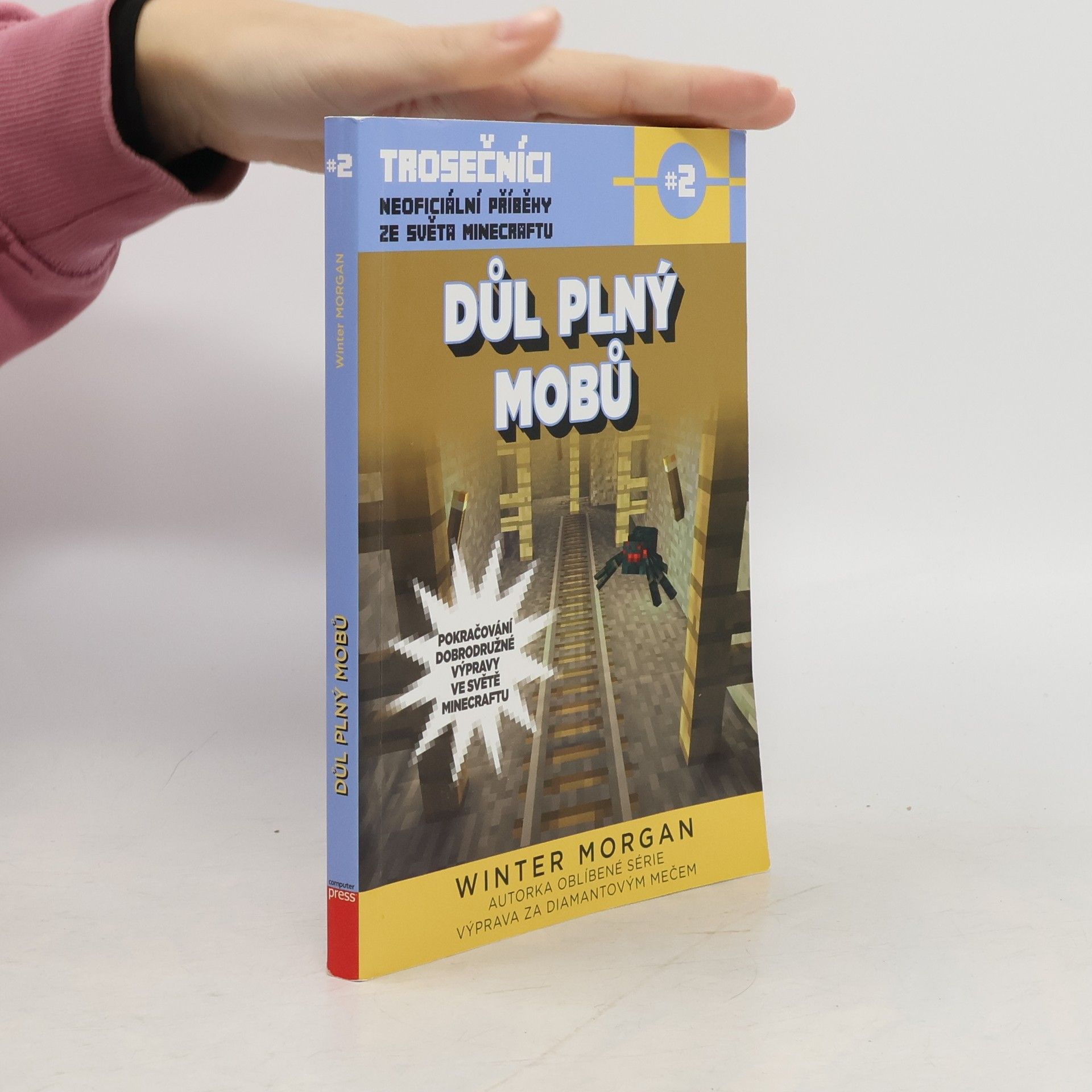 Winter Morgan Trosečníci. 2. díl. Důl plný mobů