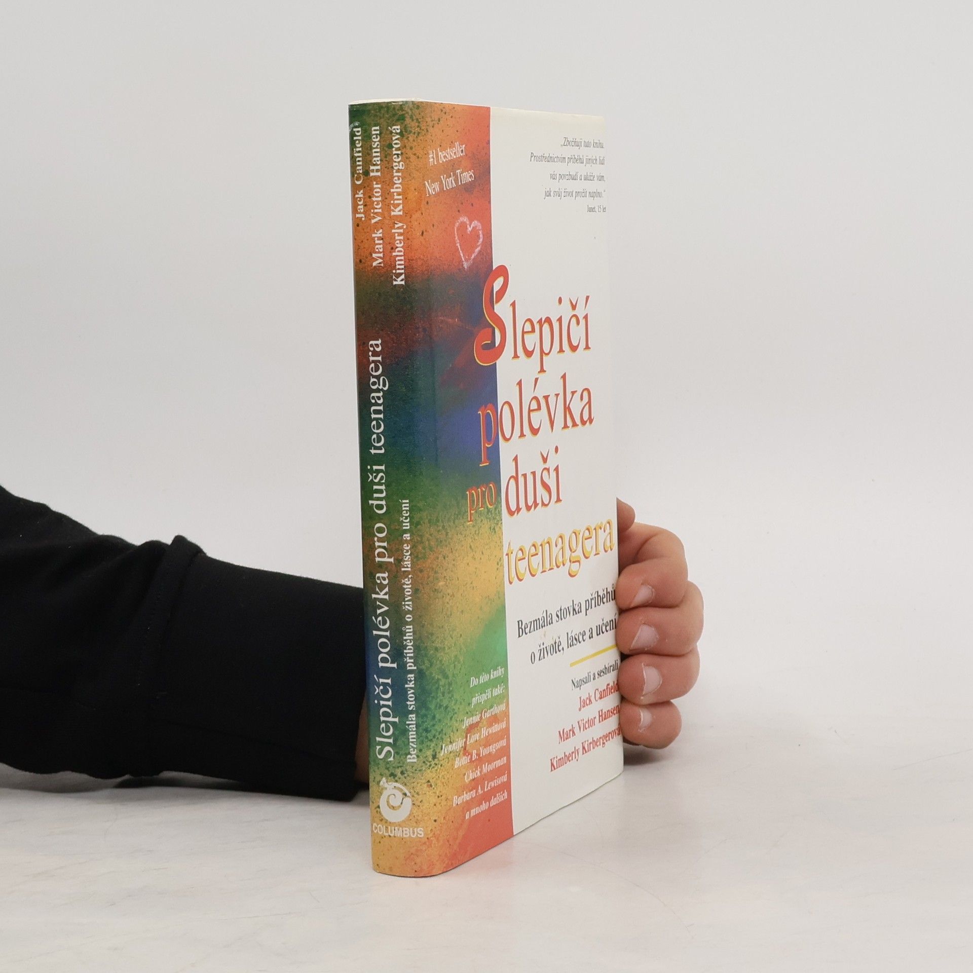 Jack Canfield Slepičí polévka pro duši teenagera: Bezmála stovka příběhů o životě, lásce a učení