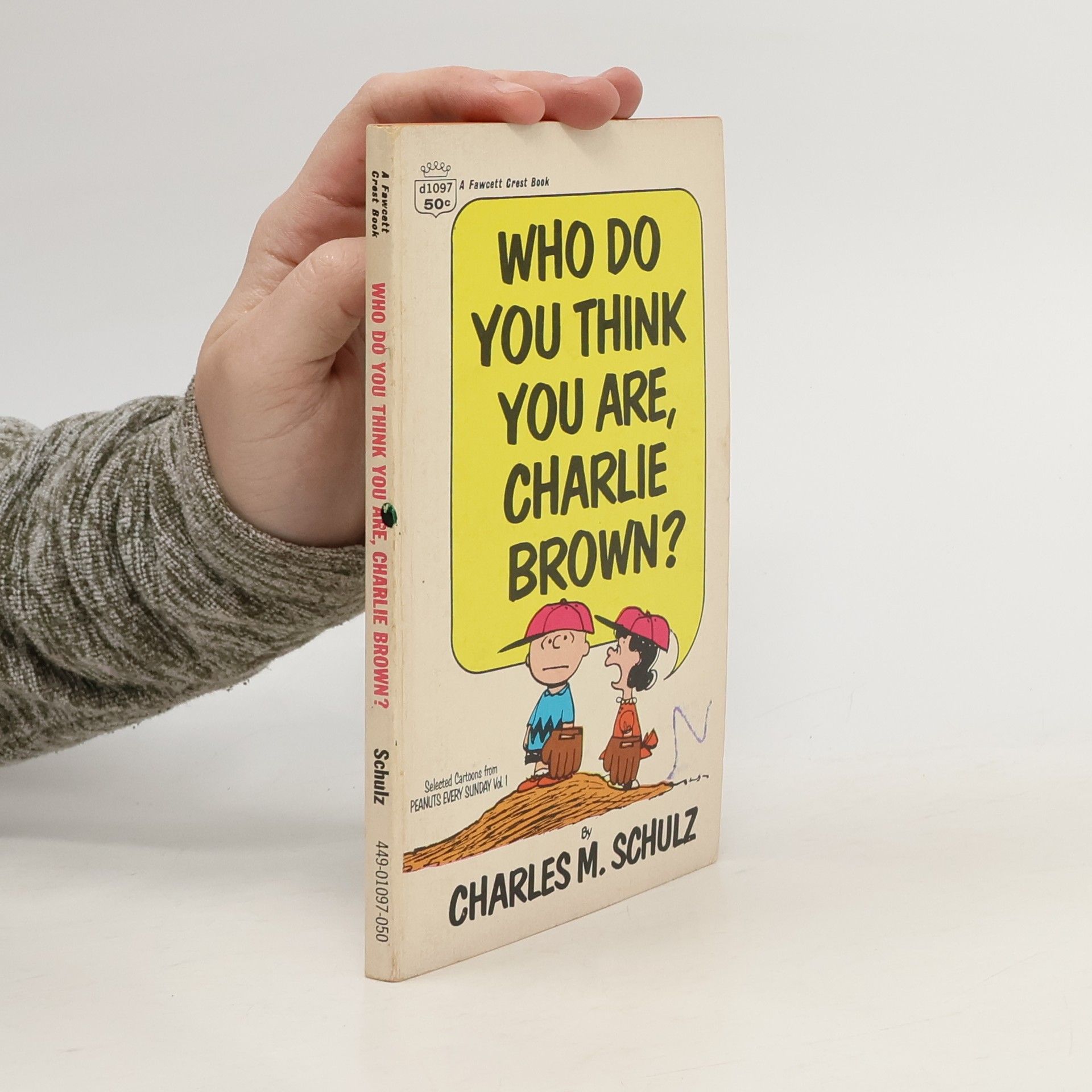 Charles Schulz Who Do You Think You Are, Charlie Brown?