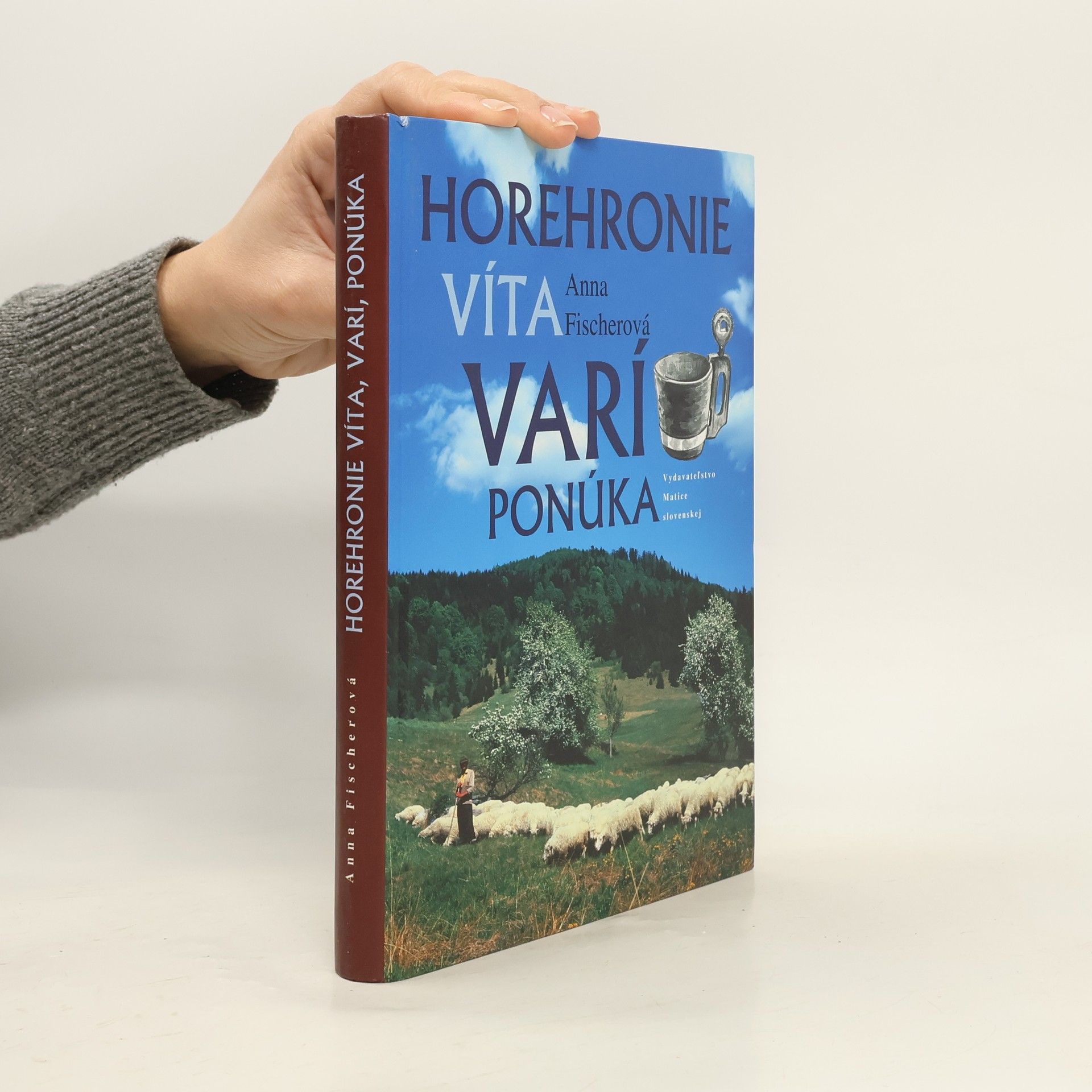 Anna Fischer-Dückelmann Horehronie víta, varí, ponúka